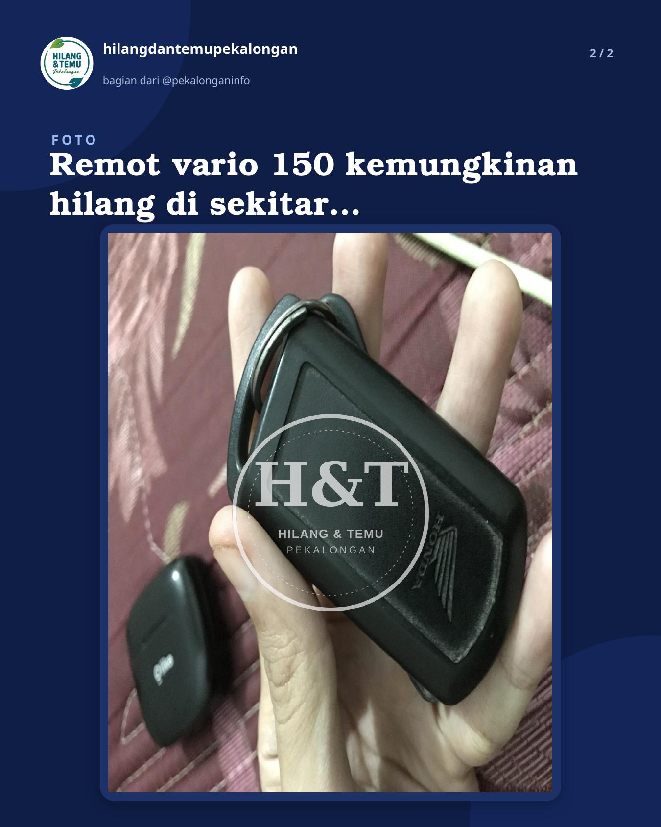Slide 2 laporan Remot vario 150 kemungkinan hilang di sekitar perkiran asco pekalongan
