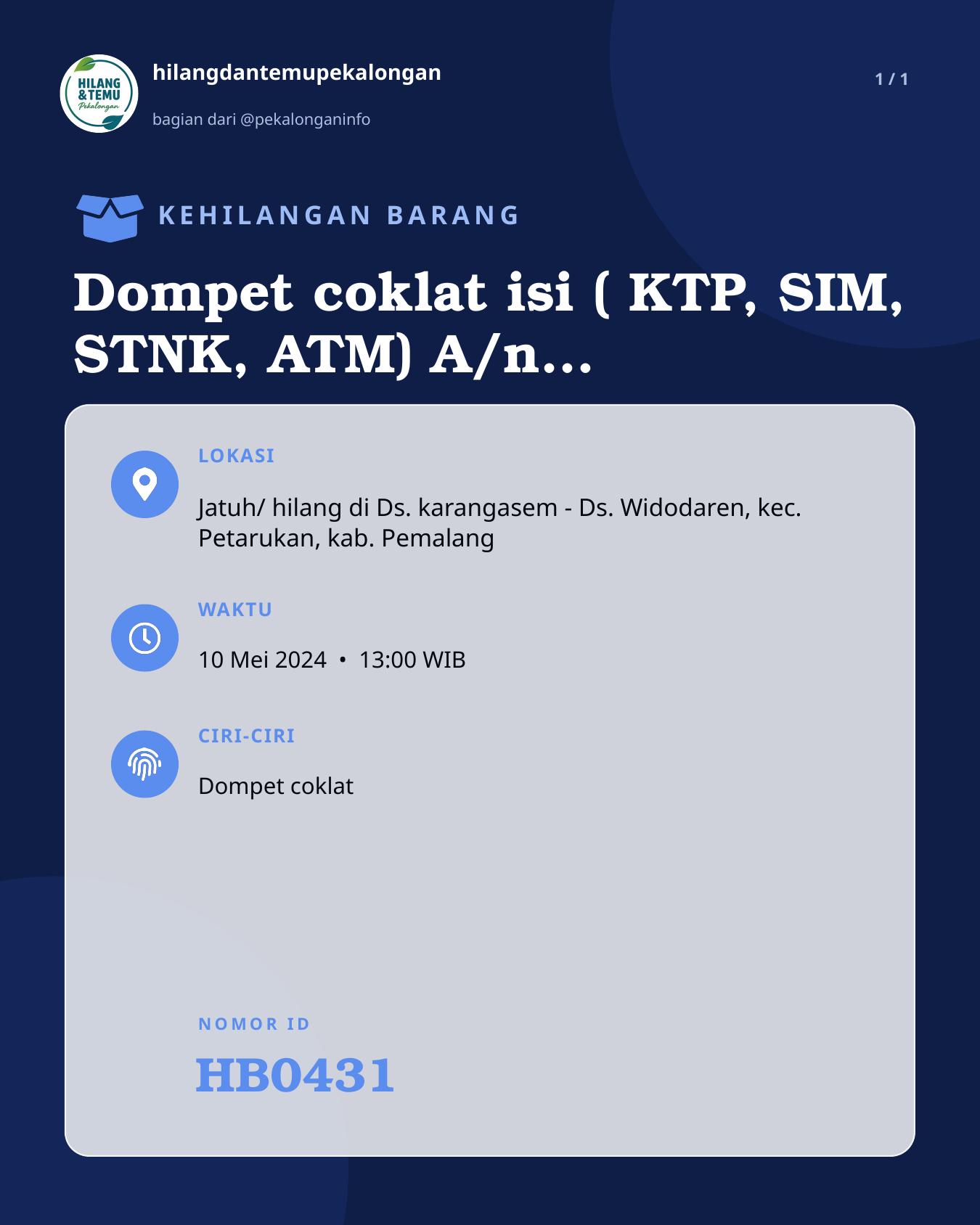Slide laporan Dompet coklat isi ( KTP, SIM, STNK, ATM) A/n Hilda Oktaviani Putri (HB0431)