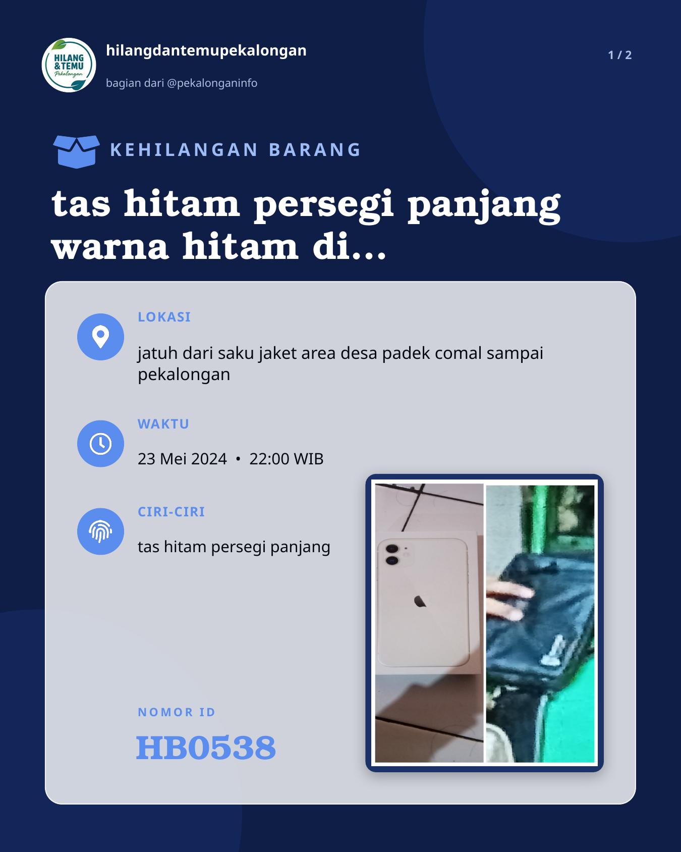 Slide 1 laporan tas hitam persegi panjang warna hitam di dalamnya hp iPhone11 warna putih cassing putih sama ktp