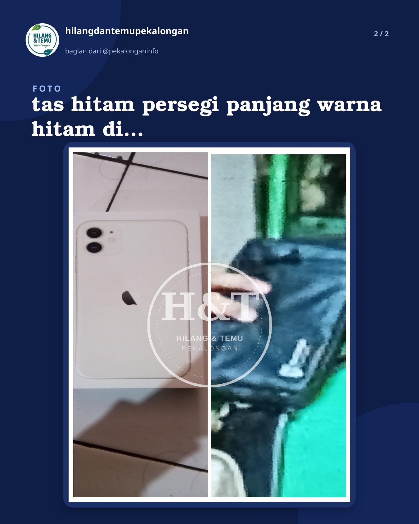 Slide 2 laporan tas hitam persegi panjang warna hitam di dalamnya hp iPhone11 warna putih cassing putih sama ktp