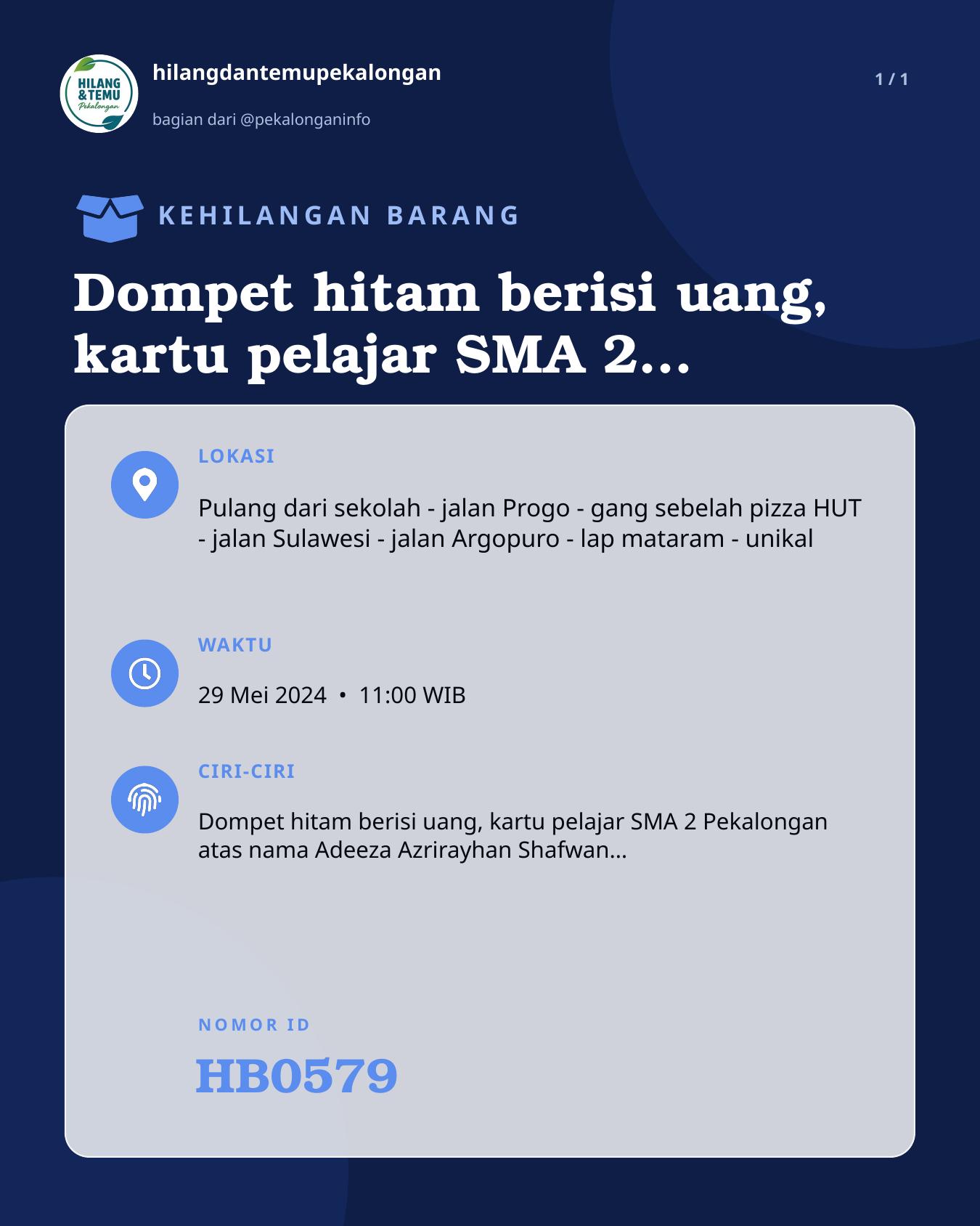 Slide laporan Dompet hitam berisi uang, kartu pelajar SMA 2 Pekalongan atas nama Adeeza Azrirayhan Shafwan Putra (HB0579)