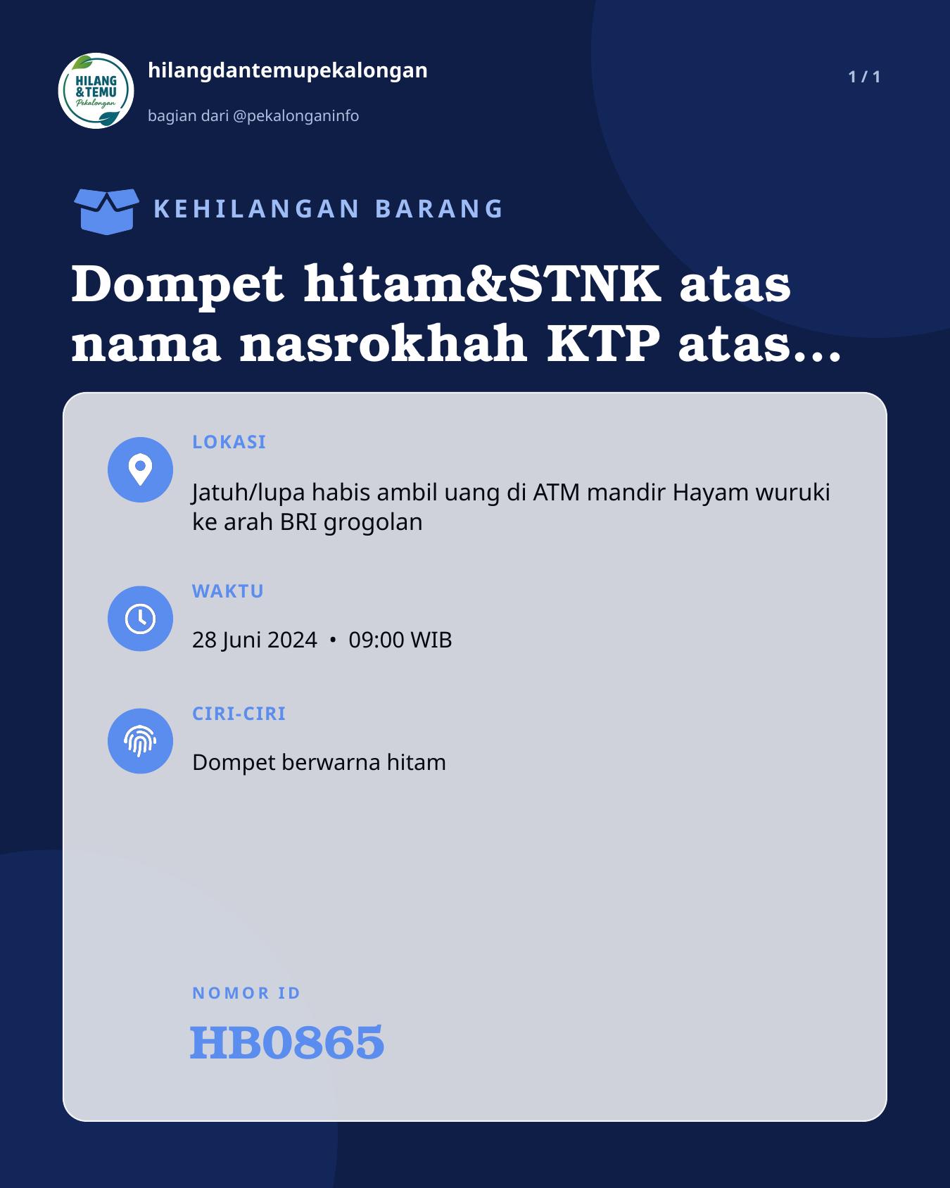 Slide laporan Dompet hitam&STNK atas nama nasrokhah KTP atas nama MUHAMMAD MUTASHODDIRUL AZHAR (HB0865)