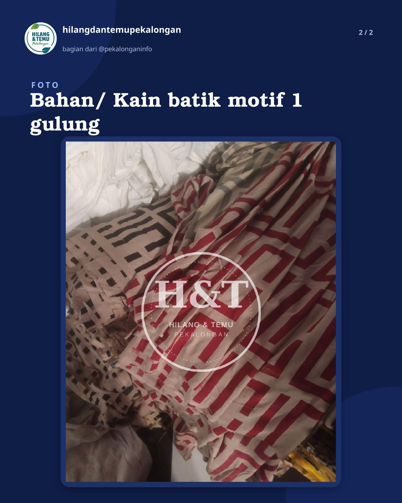 Slide 2 laporan Bahan/ Kain batik motif 1 gulung