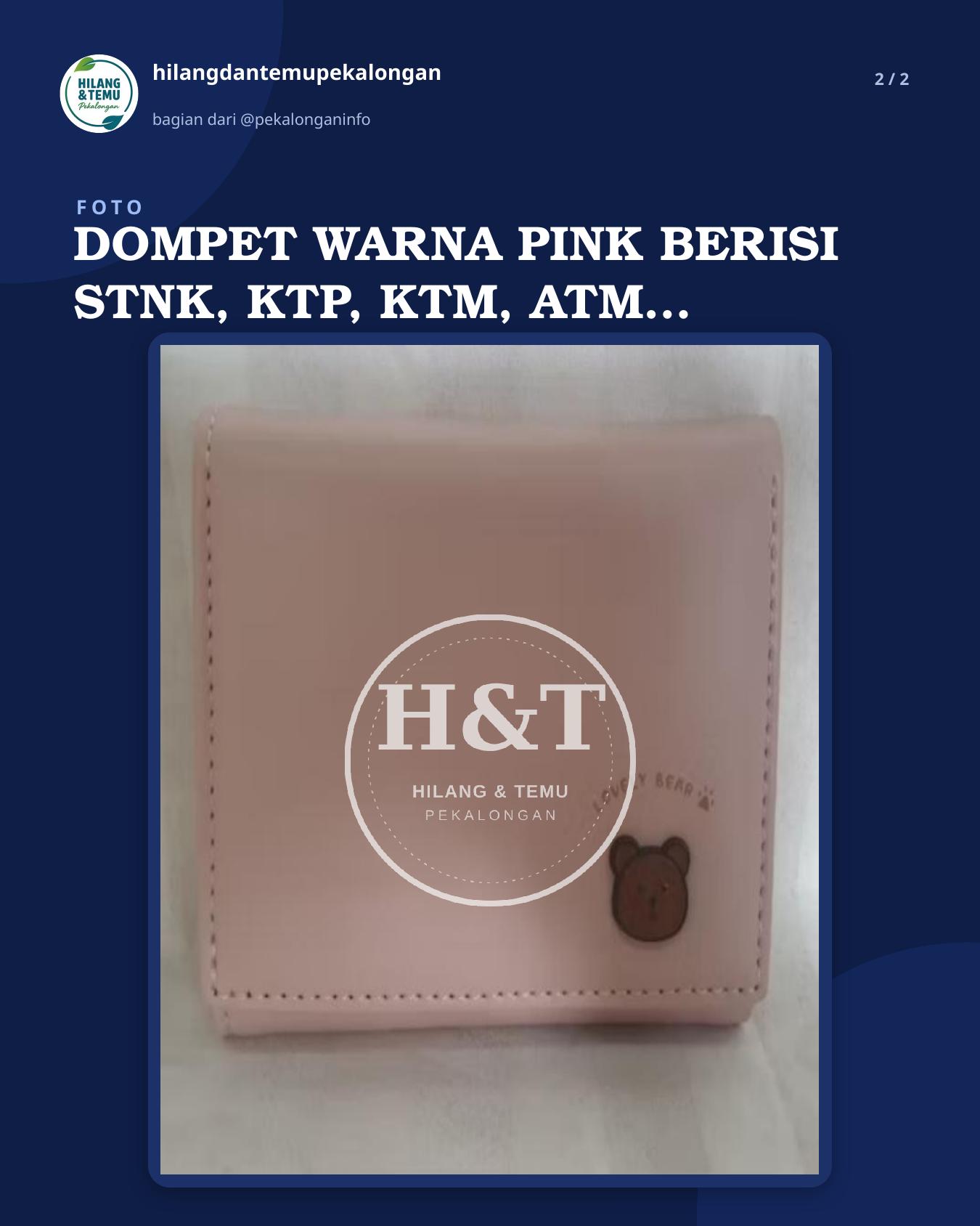 Slide 2 laporan DOMPET WARNA PINK BERISI STNK, KTP, KTM, ATM BCA, UANG TUNAI