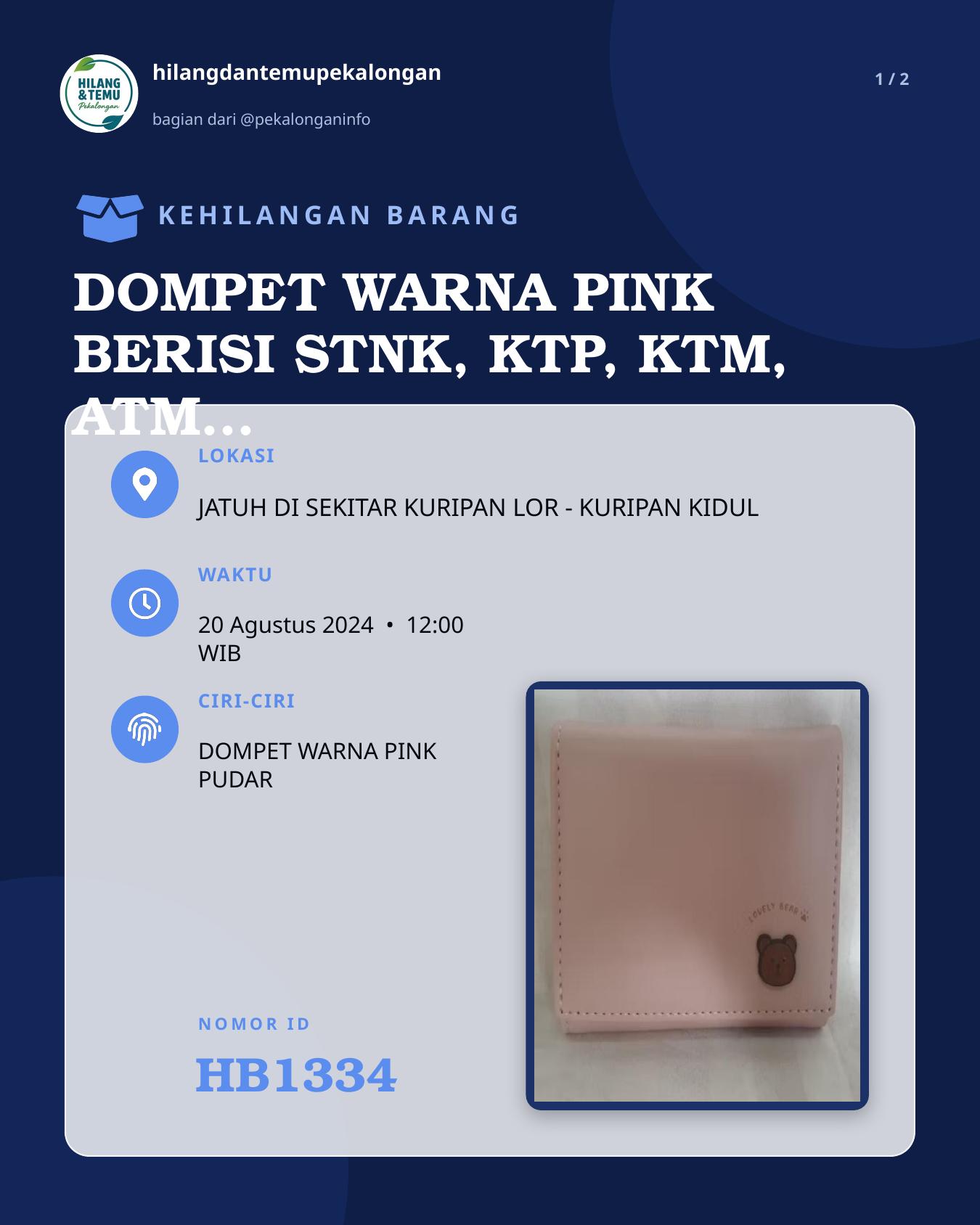 Slide 1 laporan DOMPET WARNA PINK BERISI STNK, KTP, KTM, ATM BCA, UANG TUNAI