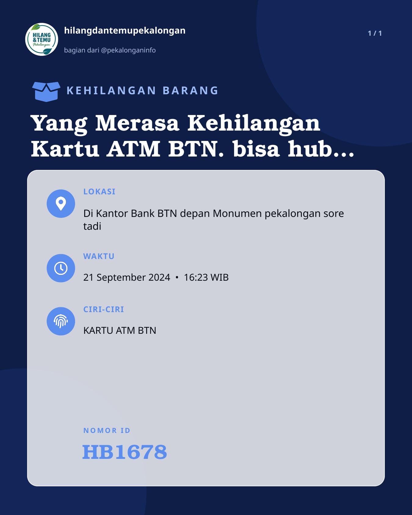 Slide laporan Yang Merasa Kehilangan Kartu ATM BTN. bisa hub WA 081903474503 dg menunjukan Pin pemilik dari kartu tersebut (HB1678)