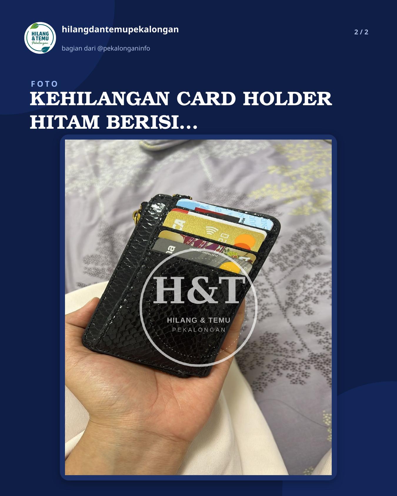 Slide 2 laporan KEHILANGAN CARD HOLDER HITAM BERISI KARTU-KARTU PENTING