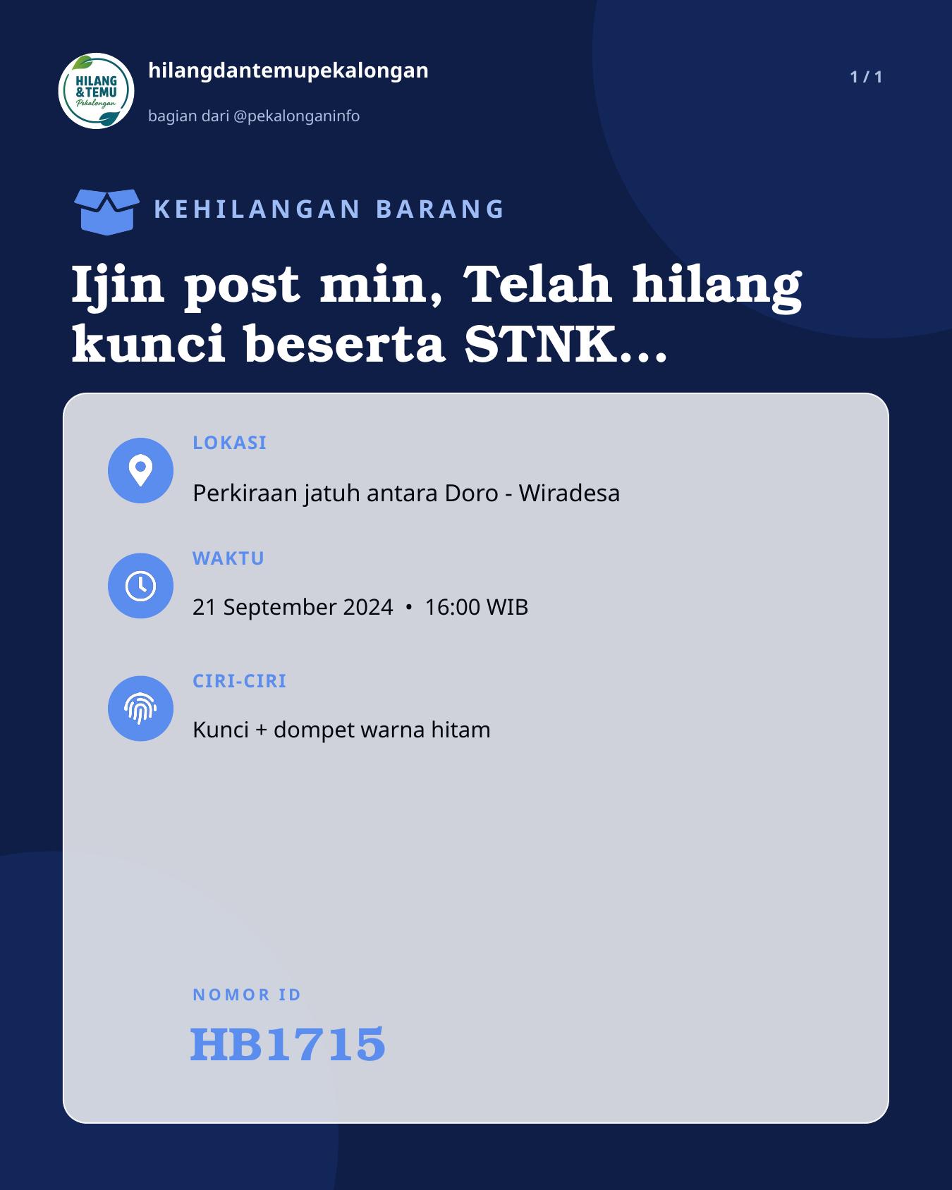 Slide laporan Ijin post min, Telah hilang kunci beserta STNK nopol G 1459 Waktu perjalanan dari Doro - Wiradesa Bagi yang menemukan bisa diinformasikan ke nomor 0816212277 Disediakan imbalan sepantasnya 🙏🏻🙏🏻 Trimakasih min🙏🏻🙏🏻 (HB1715)