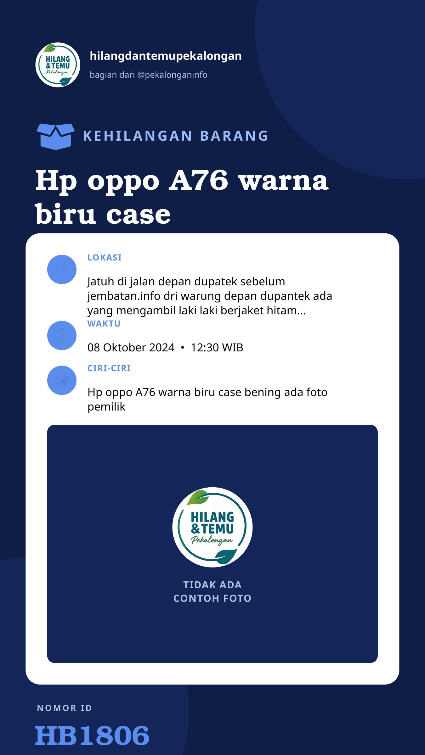 Story 9:16 laporan Hp oppo A76 warna biru case bening hitam di belakang ada foto pemilik