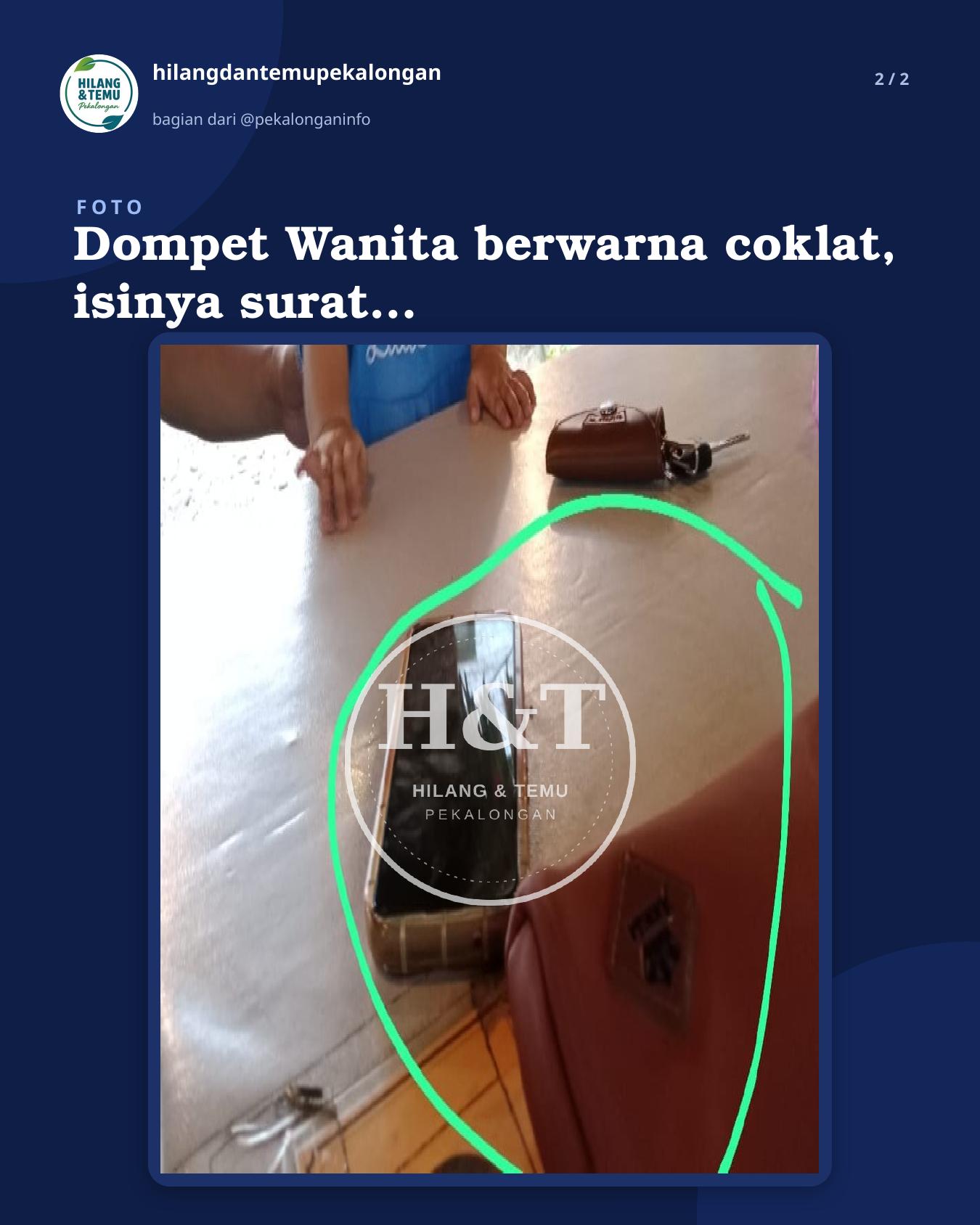 Slide 2 laporan Dompet Wanita berwarna coklat, isinya surat surat penting, KTP, Hp dan Emas