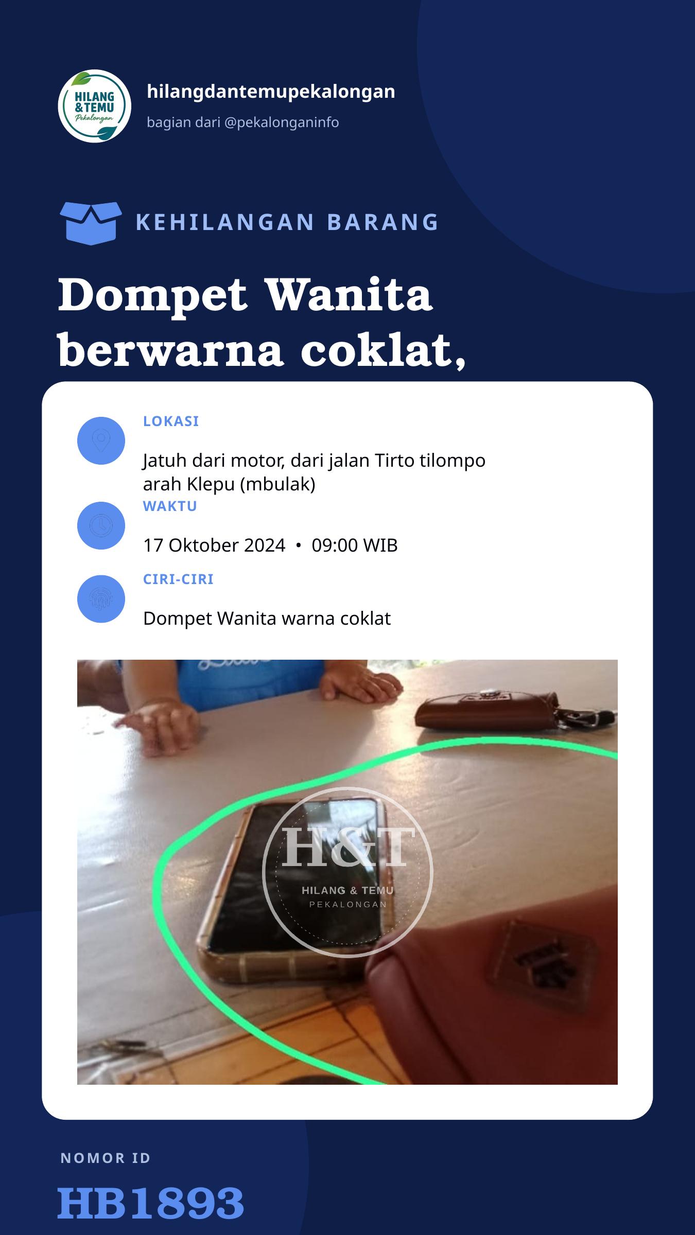 Story 9:16 laporan Dompet Wanita berwarna coklat, isinya surat surat penting, KTP, Hp dan Emas