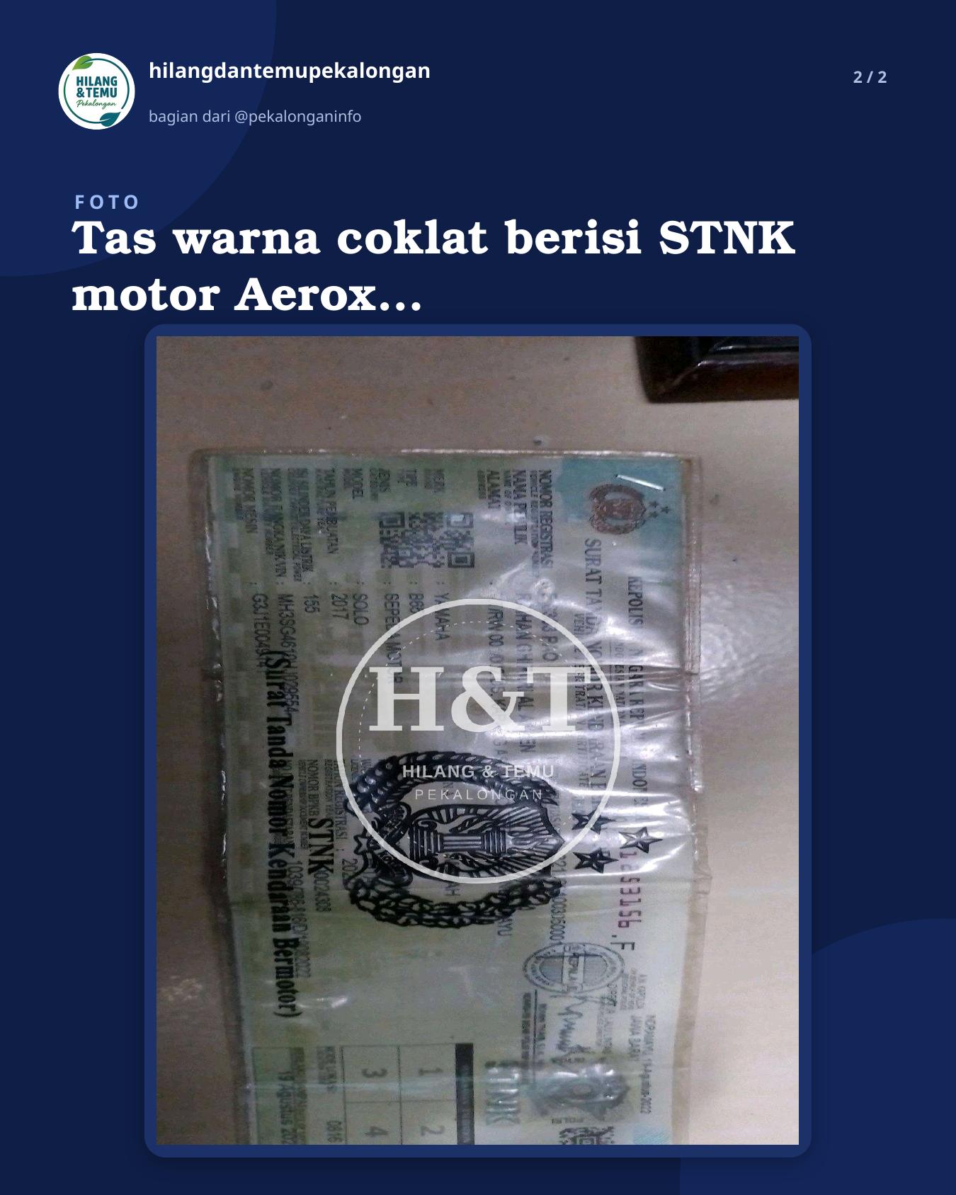 Slide 2 laporan Tas warna coklat berisi STNK motor Aerox, Charger HP dan KTP saya dan istri