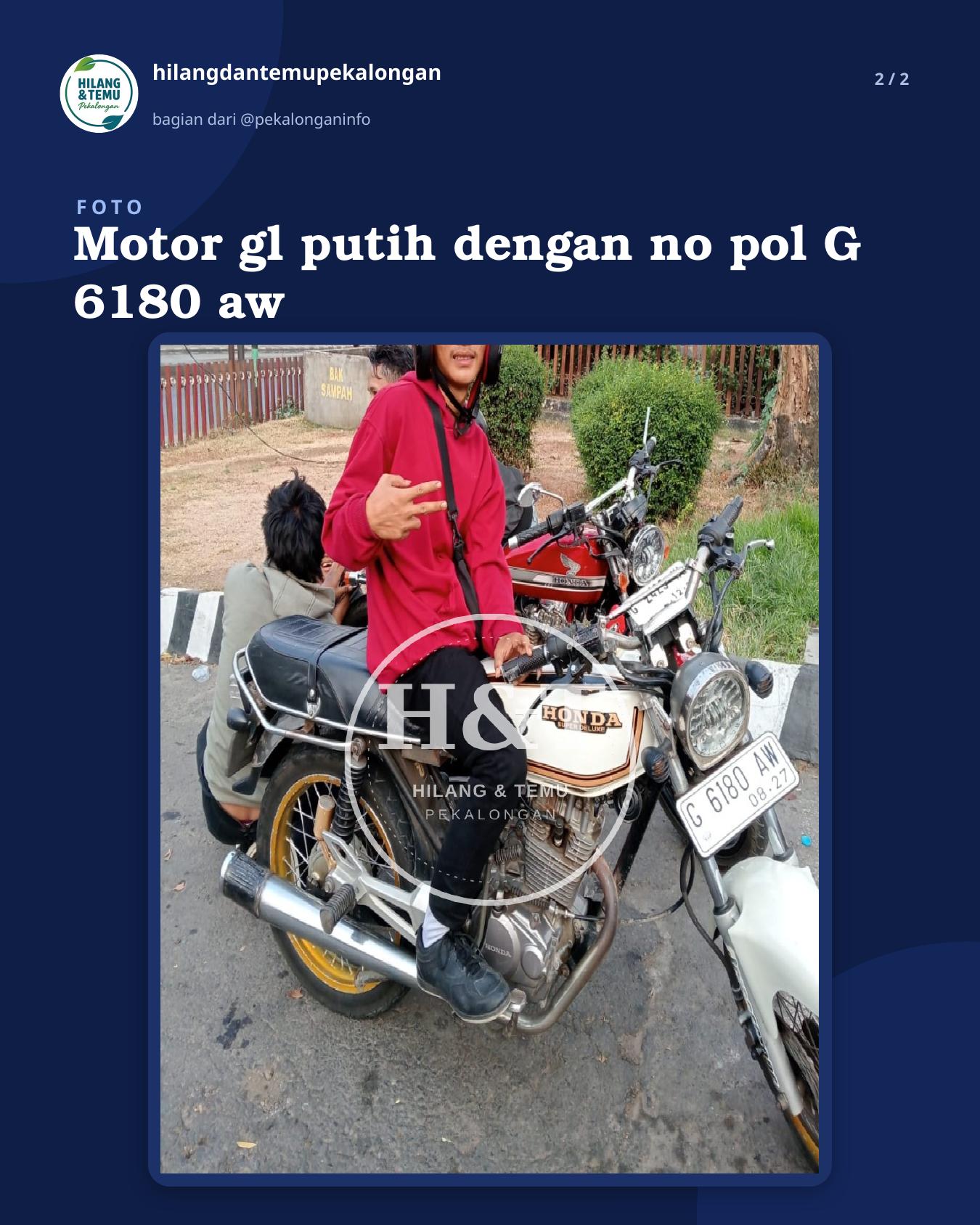 Slide 2 laporan Motor gl putih dengan no pol G 6180 aw