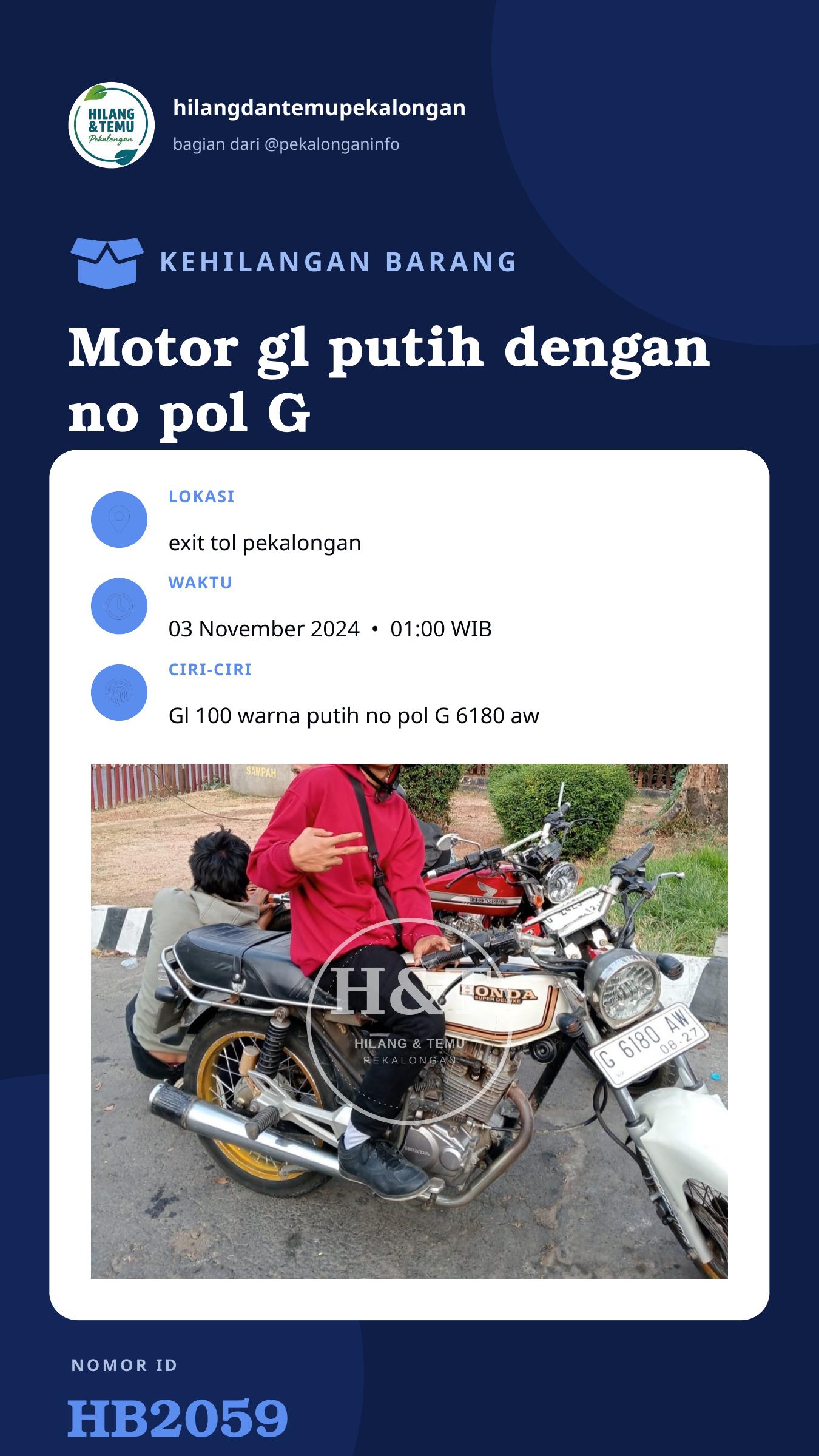 Story 9:16 laporan Motor gl putih dengan no pol G 6180 aw