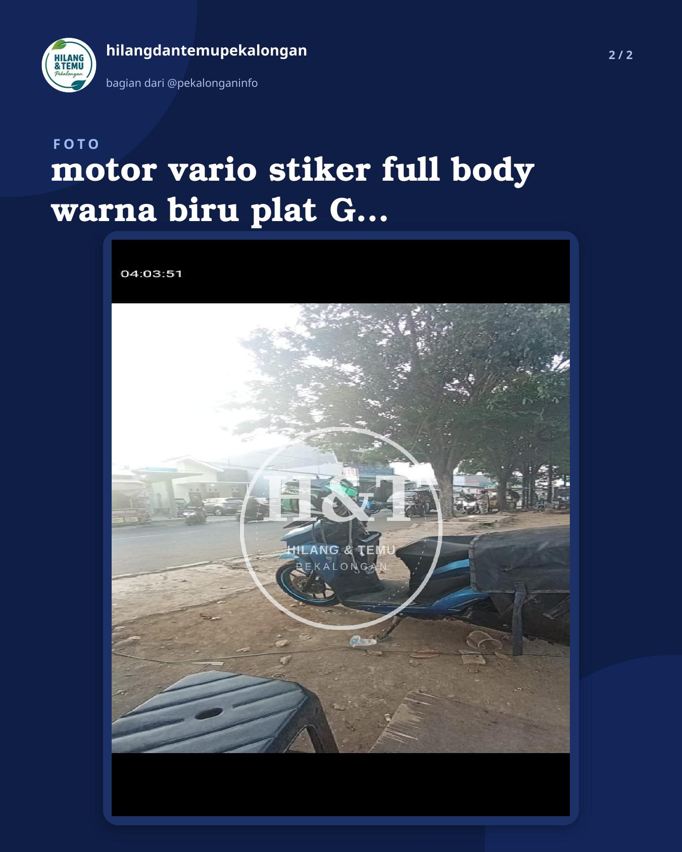 Slide 2 laporan motor vario stiker full body warna biru plat G 6394 SH