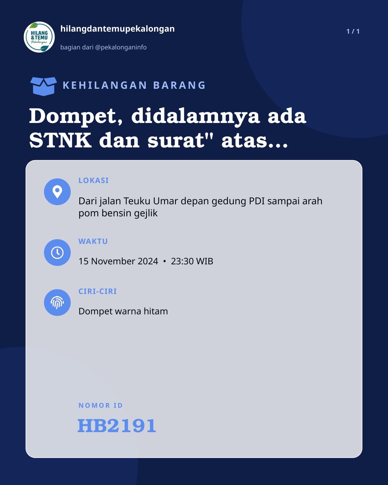 Slide laporan Dompet, didalamnya ada STNK dan surat" atas nama Thorikul Mufthikin (HB2191)