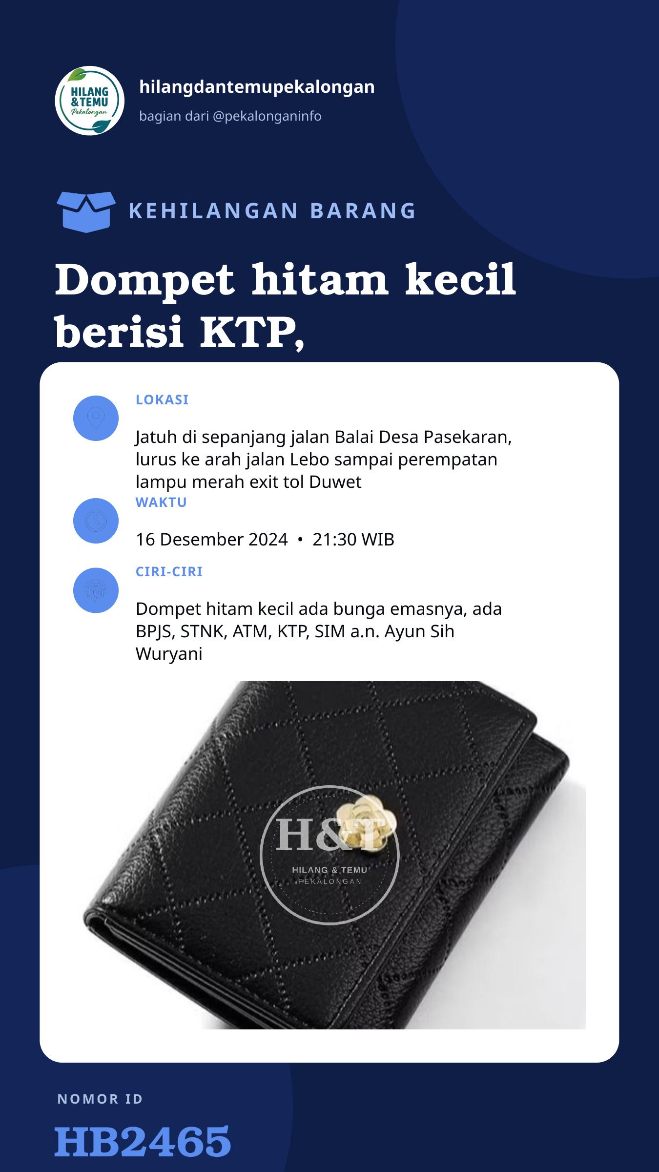 Story 9:16 laporan Dompet hitam kecil berisi KTP, STNK, SIM, ATM, BPJS