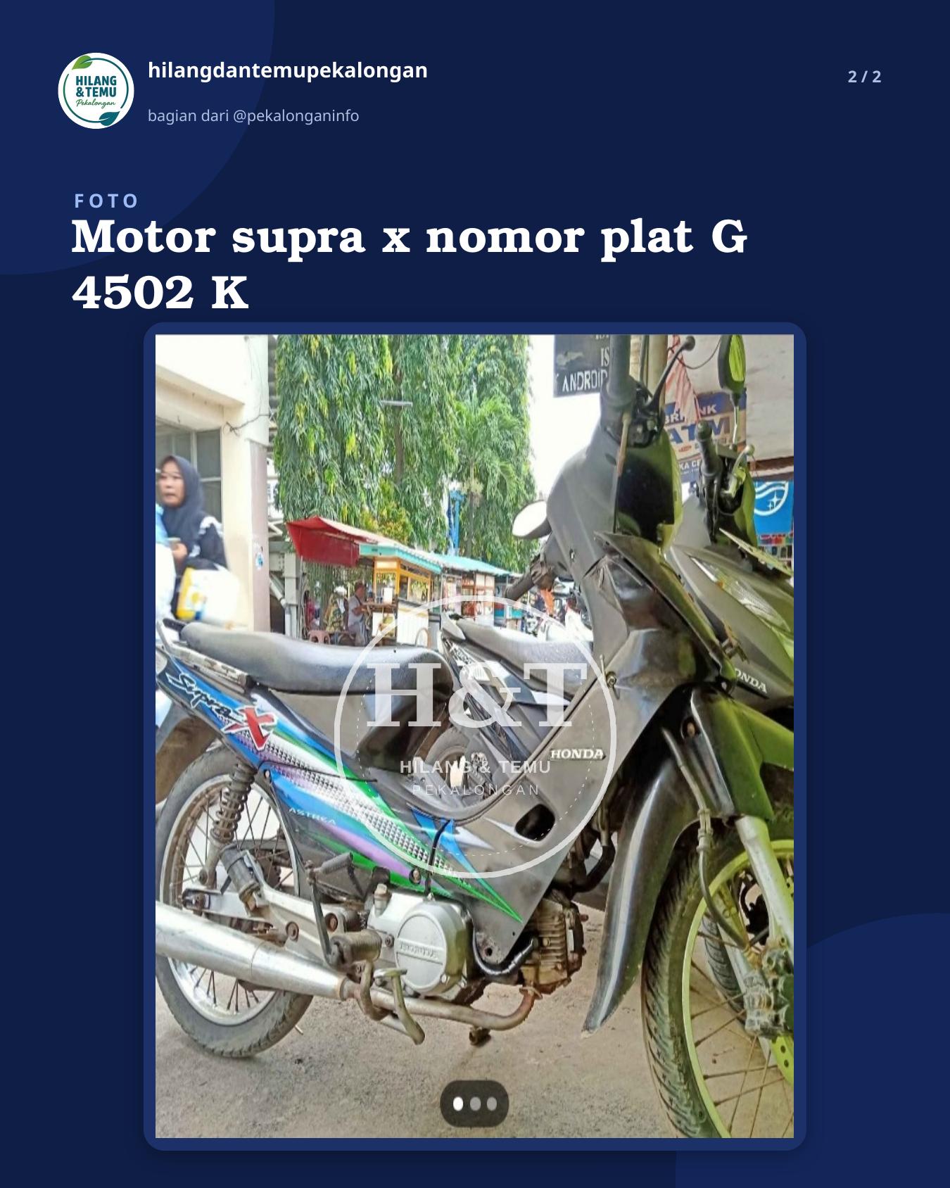 Slide 2 laporan Motor supra x nomor plat G 4502 K