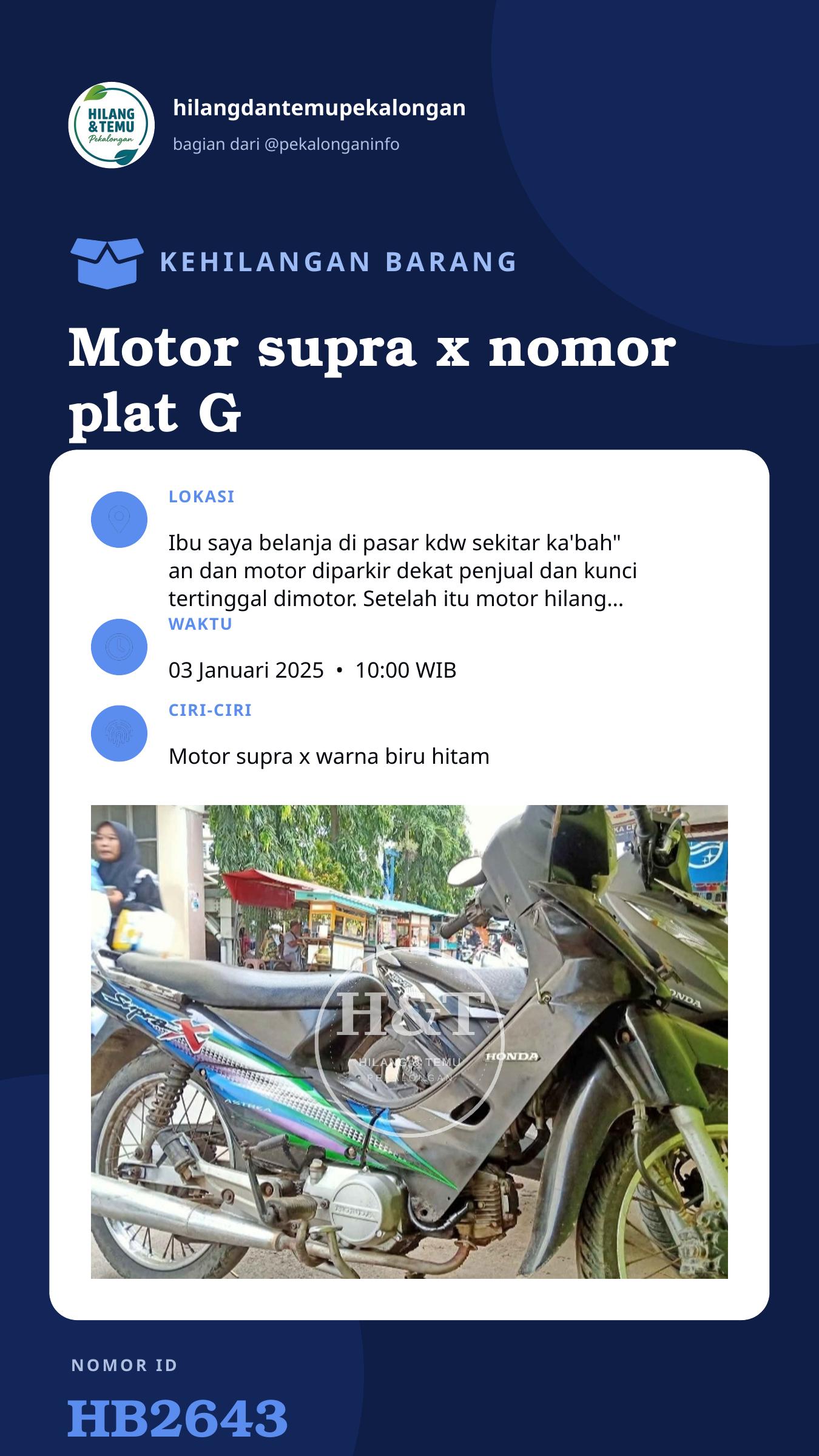 Story 9:16 laporan Motor supra x nomor plat G 4502 K