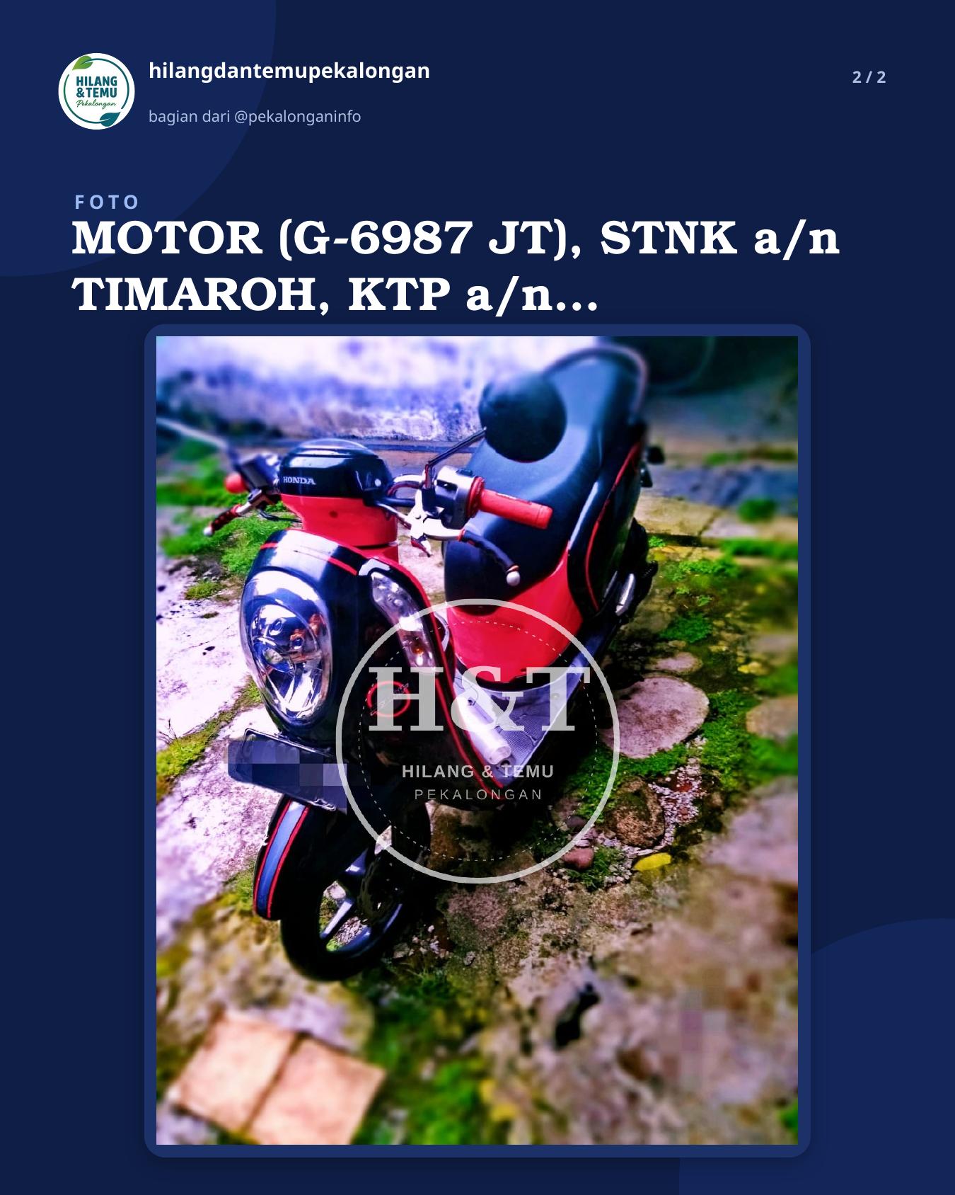 Slide 2 laporan MOTOR (G-6987 JT), STNK a/n TIMAROH, KTP a/n M. Farid