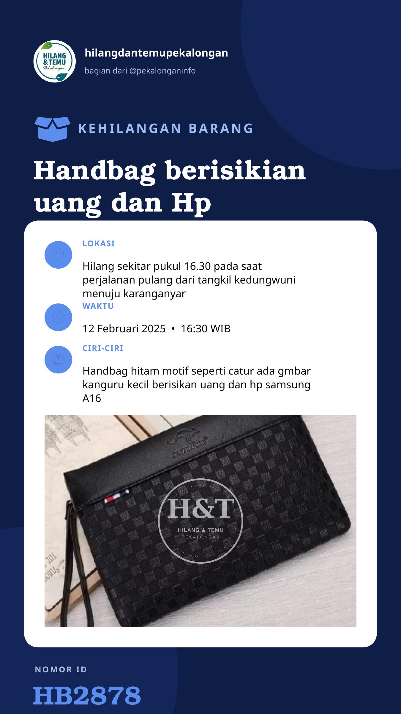 Story 9:16 laporan Handbag berisikian uang dan Hp Samsung A16