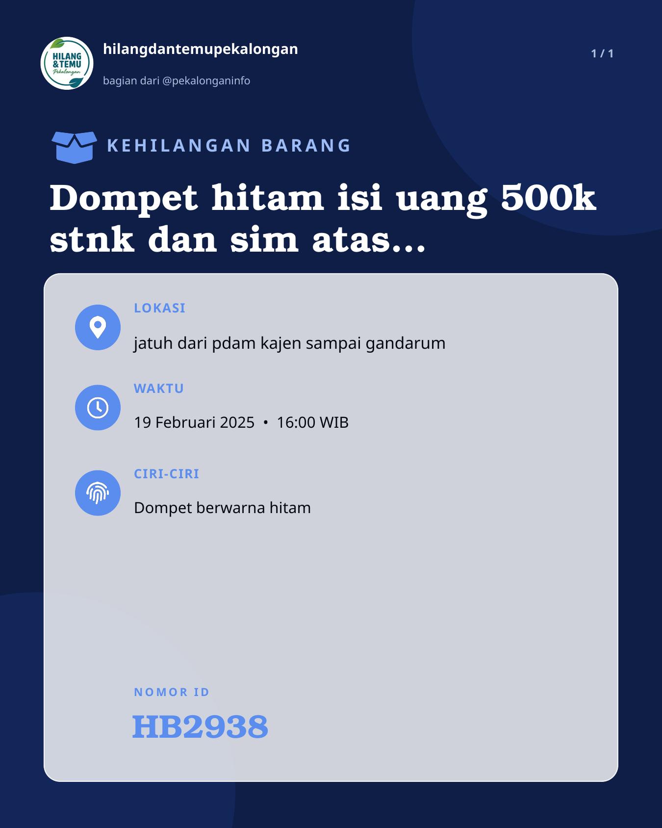Slide laporan Dompet hitam isi uang 500k stnk dan sim atas nama dasuki (HB2938)