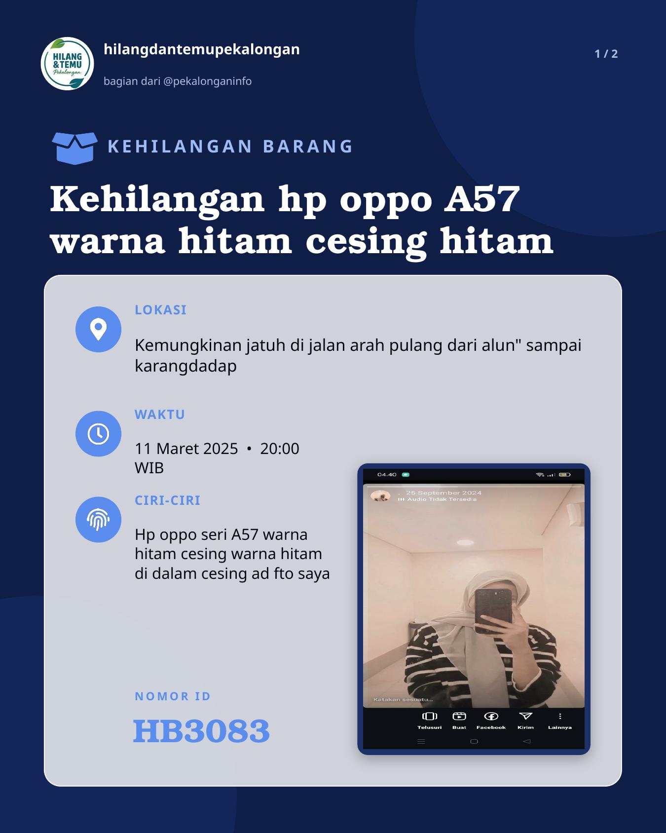 Slide 1 laporan Kehilangan hp oppo A57 warna hitam cesing hitam