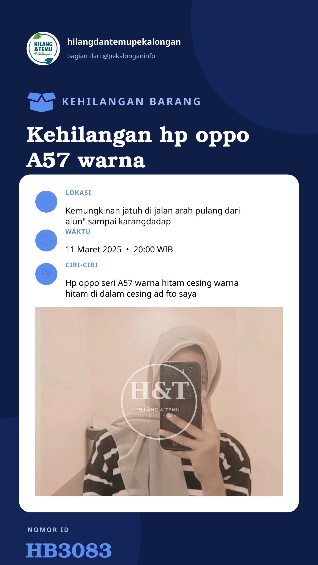 Story 9:16 laporan Kehilangan hp oppo A57 warna hitam cesing hitam