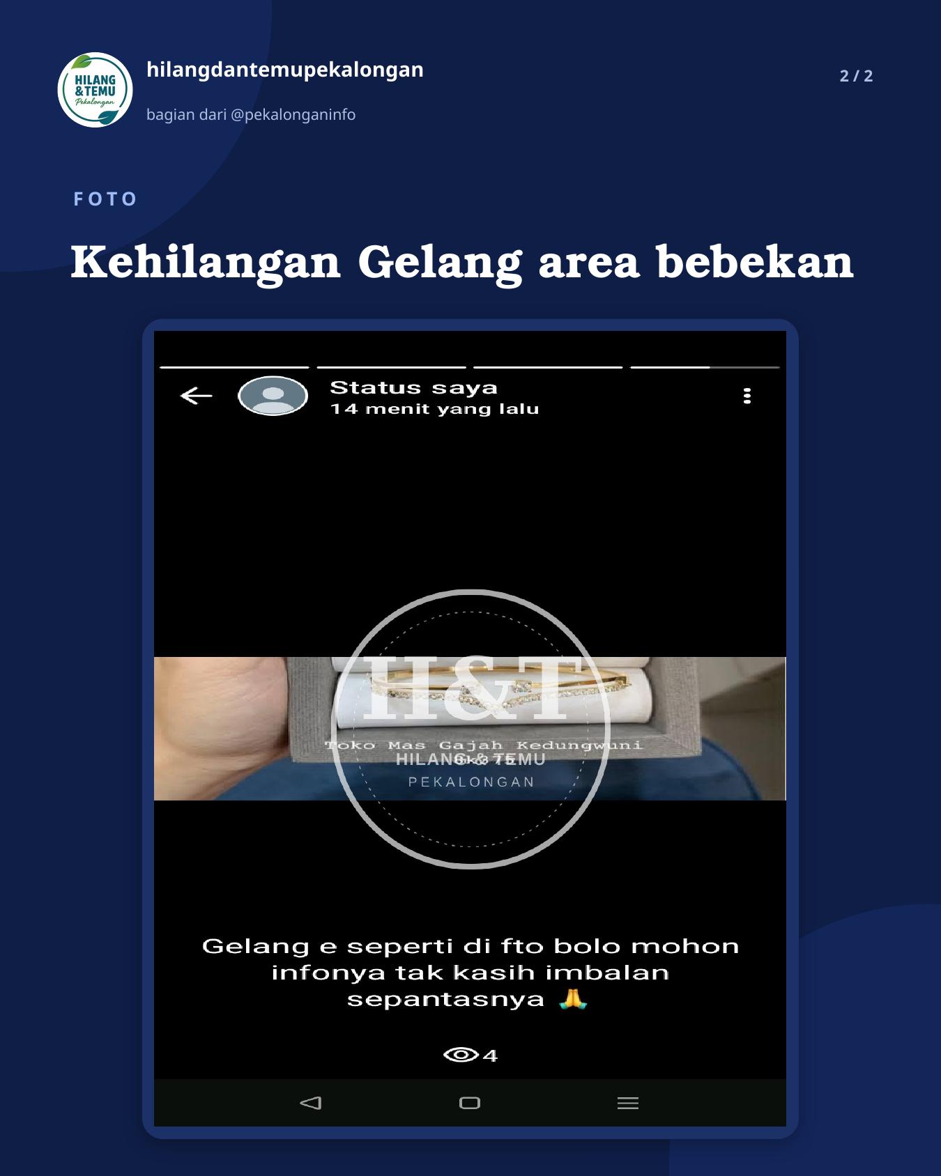 Slide 2 laporan Kehilangan Gelang area bebekan