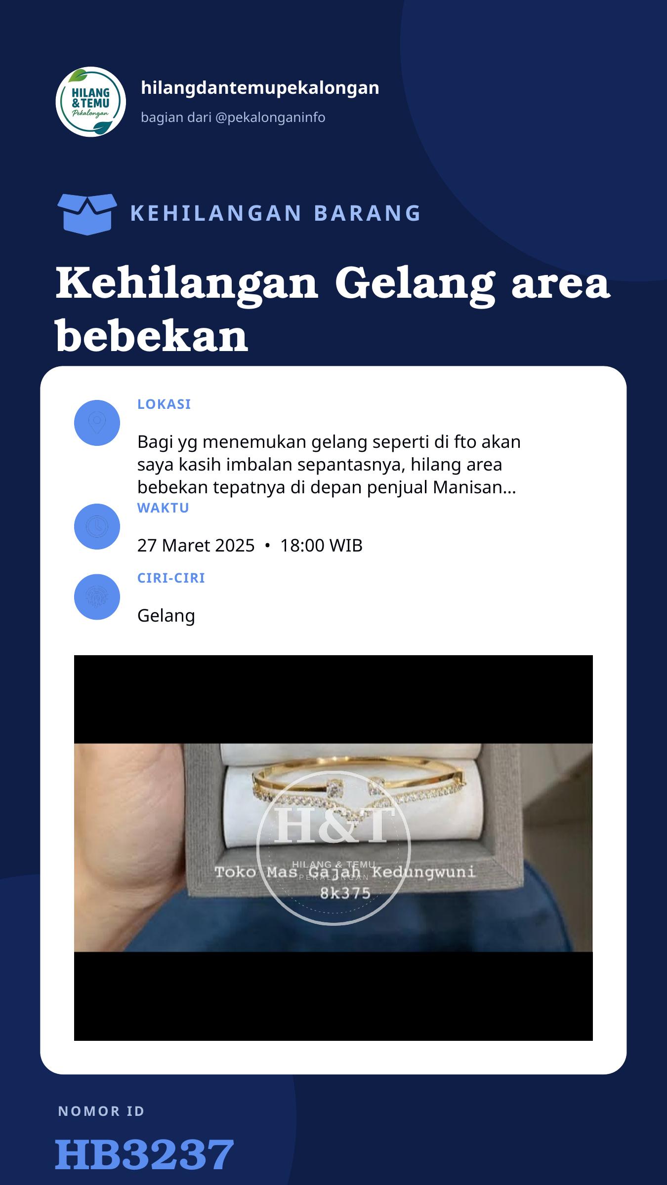 Story 9:16 laporan Kehilangan Gelang area bebekan