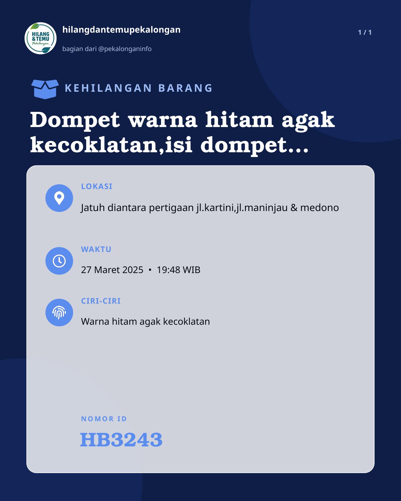 Slide laporan Dompet warna hitam agak kecoklatan,isi dompet , SIM KTP kartu ATM BRI atas nama Adek Saya M.saifudinI (HB3243)