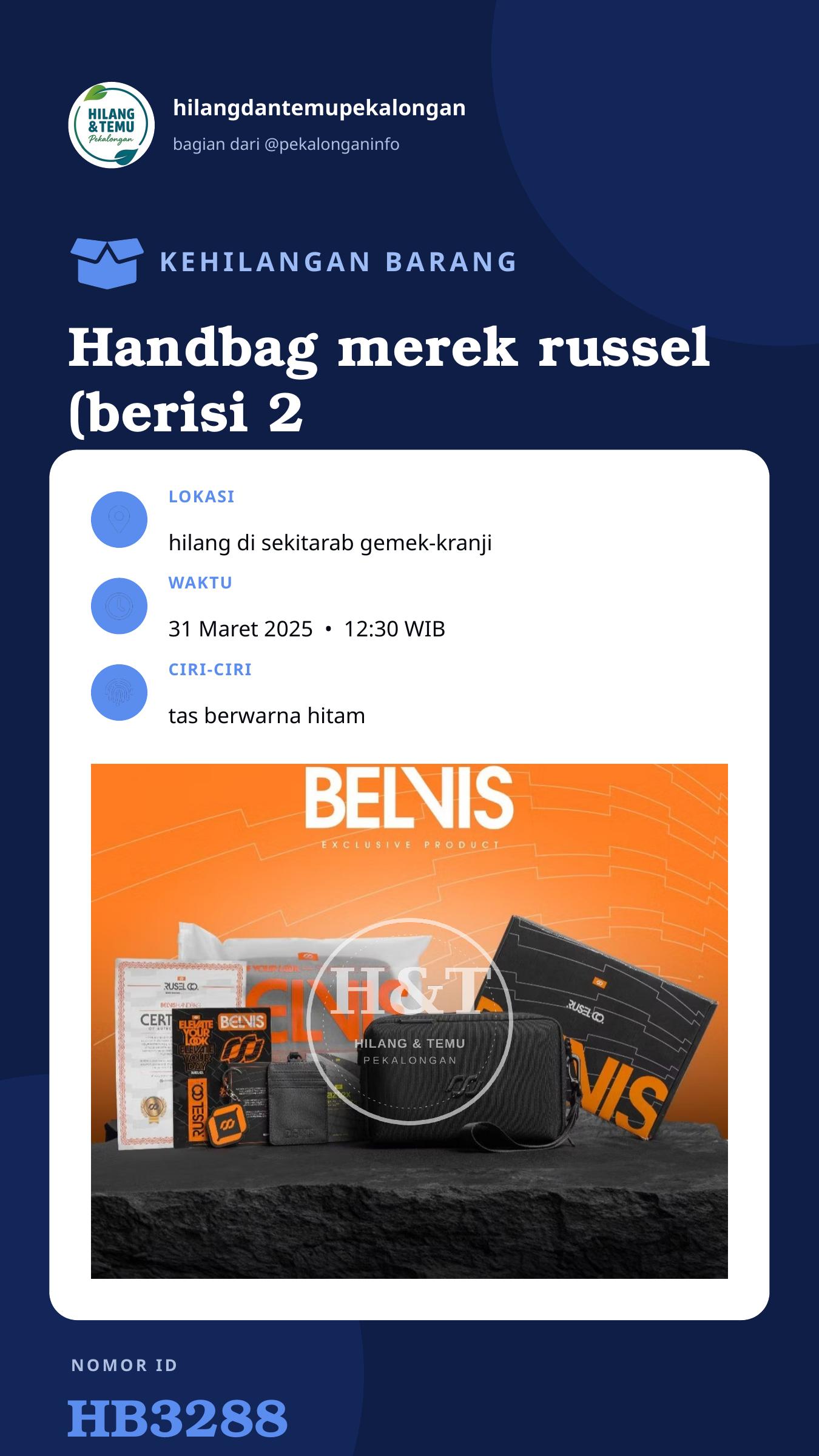Story 9:16 laporan Handbag merek russel (berisi 2 handphone dan uanh cash)