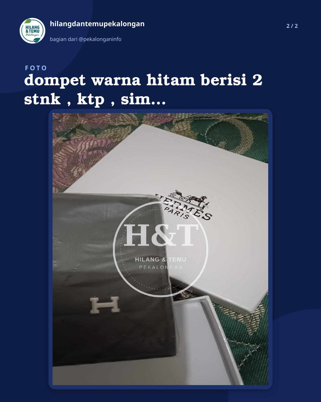 Slide 2 laporan dompet warna hitam berisi 2 stnk , ktp , sim , atm