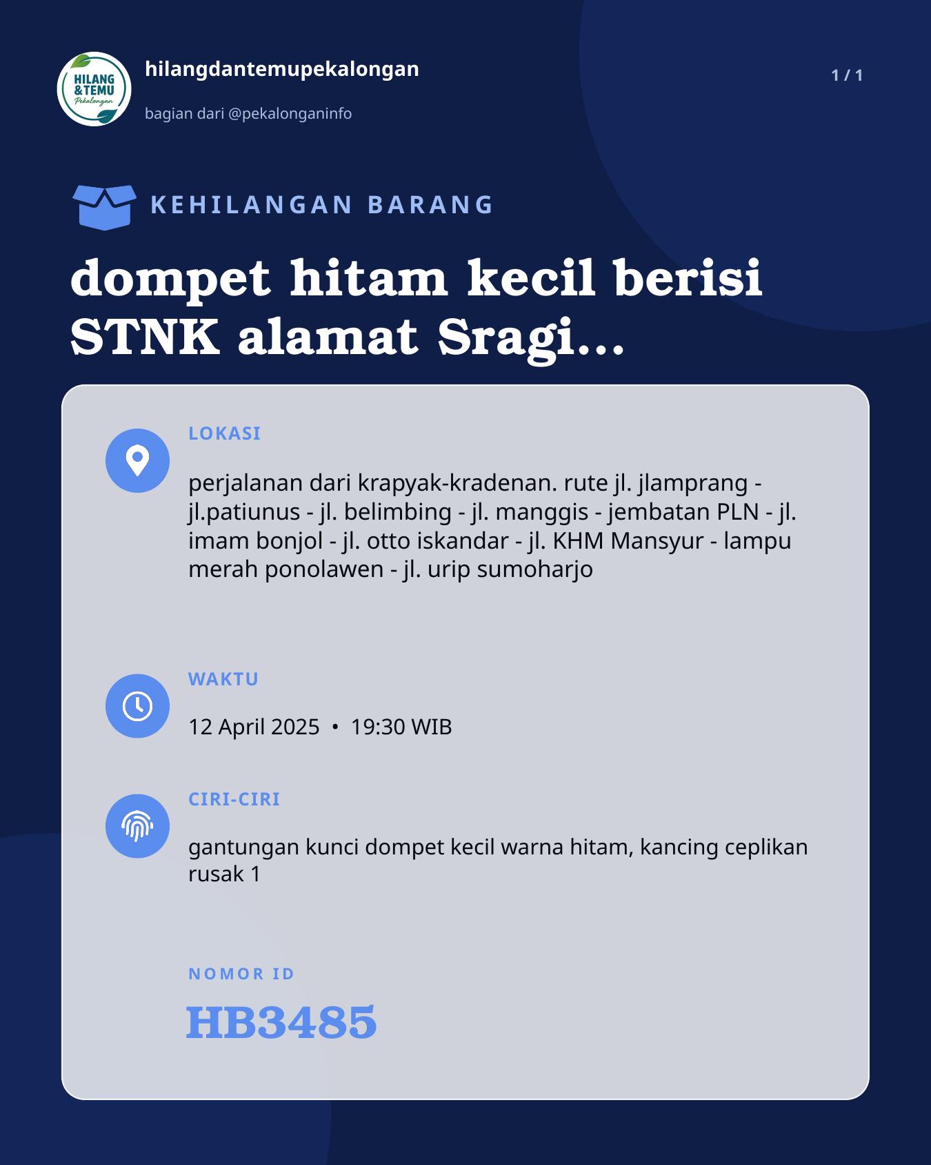 Slide laporan dompet hitam kecil berisi STNK alamat Sragi Kab. Pekalongan (No Polisi G-2885 TT) (HB3485)