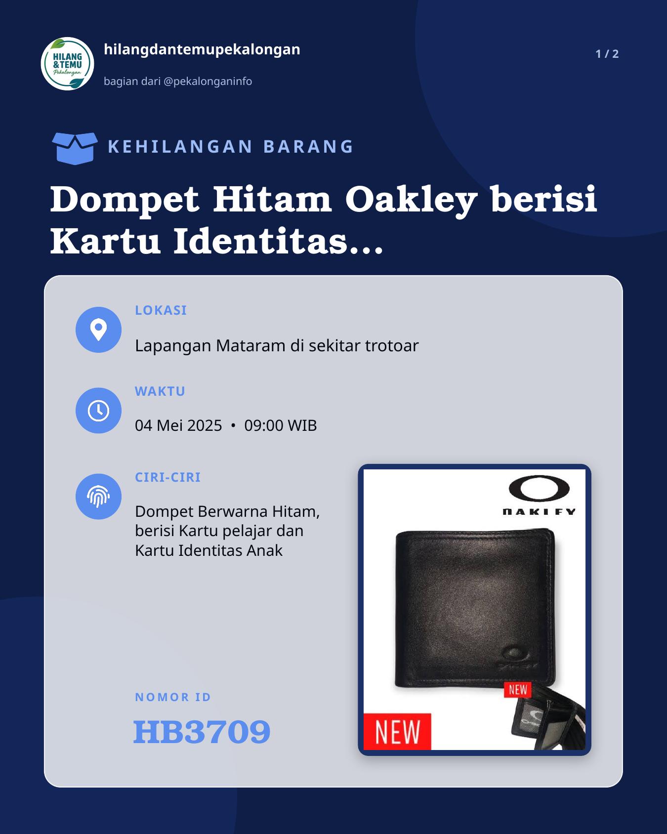 Slide 1 laporan Dompet Hitam Oakley berisi Kartu Identitas Anak (KIA), Kartu Pelajar, Kartu Debit, dll