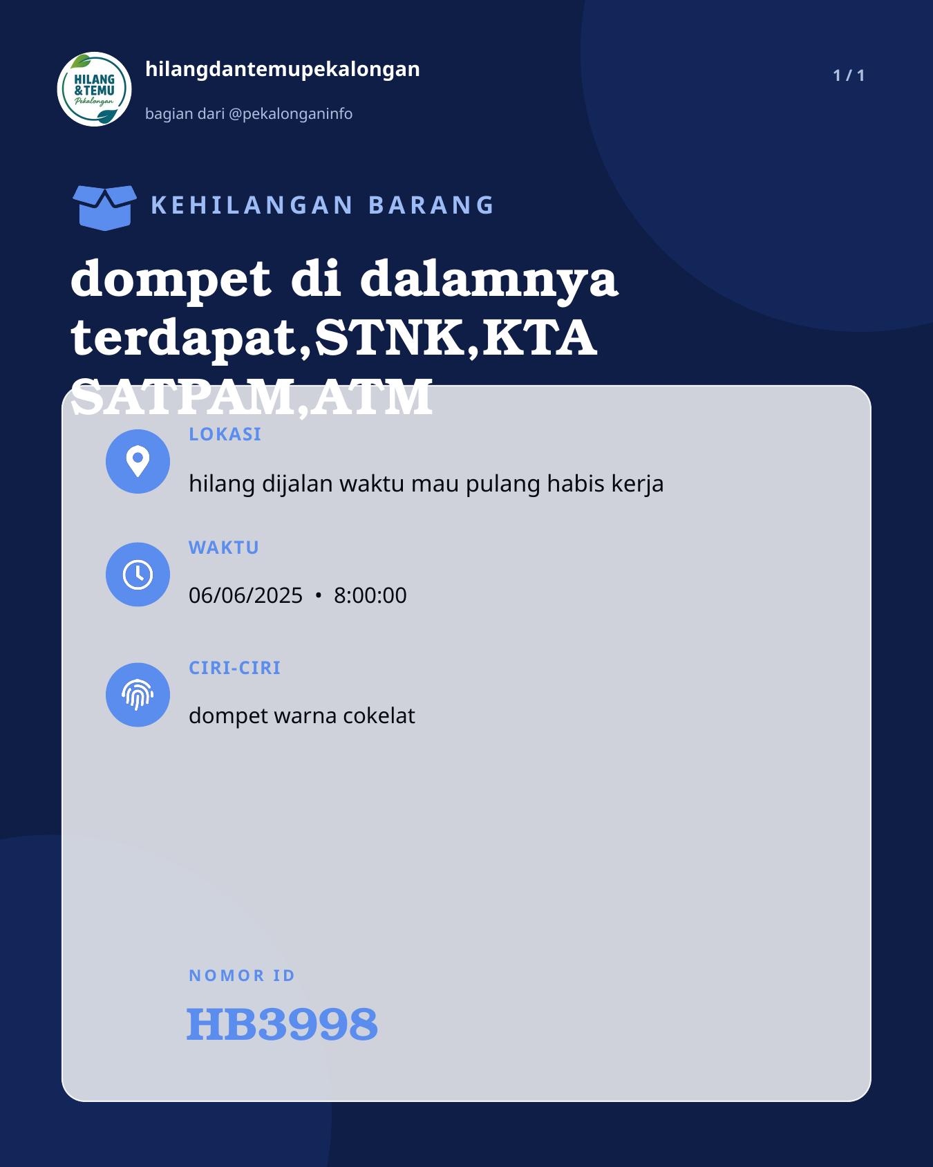 Slide laporan dompet di dalamnya terdapat,STNK,KTA SATPAM,ATM (HB3998)