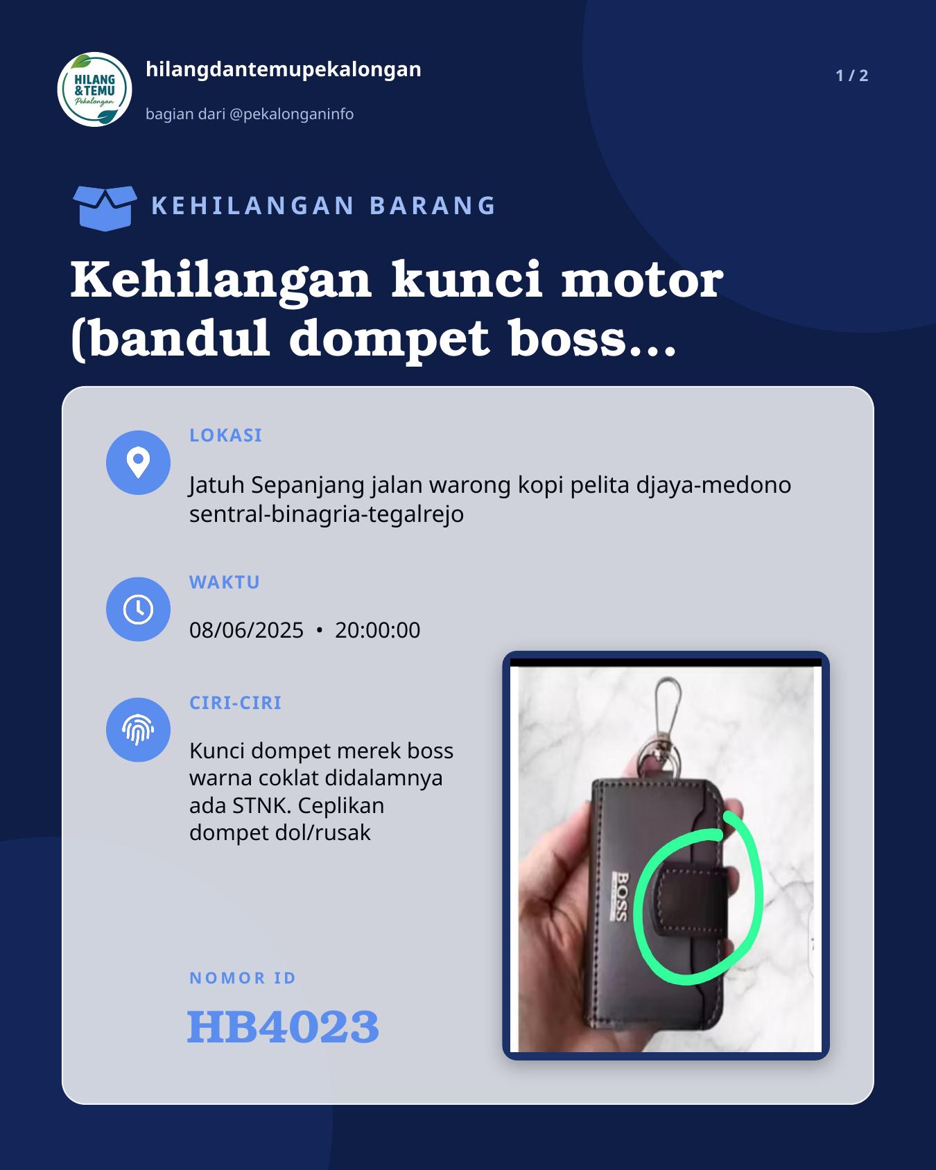 Slide 1 laporan Kehilangan kunci motor (bandul dompet boss warna coklat)