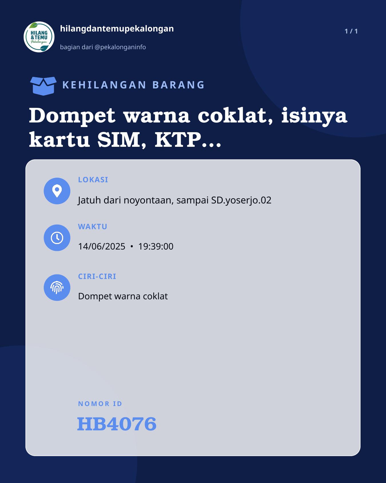 Slide laporan Dompet warna coklat, isinya kartu SIM, KTP atas nama sunja Arwan, Atm (HB4076)