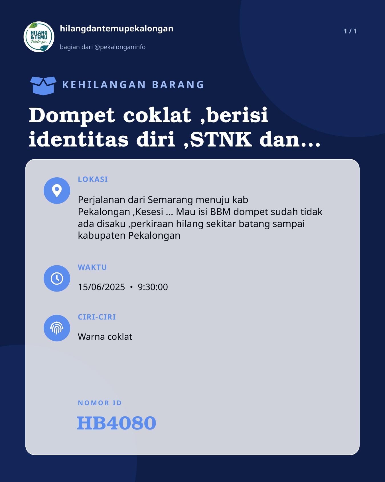 Slide laporan Dompet coklat ,berisi identitas diri ,STNK dan atm (HB4080)