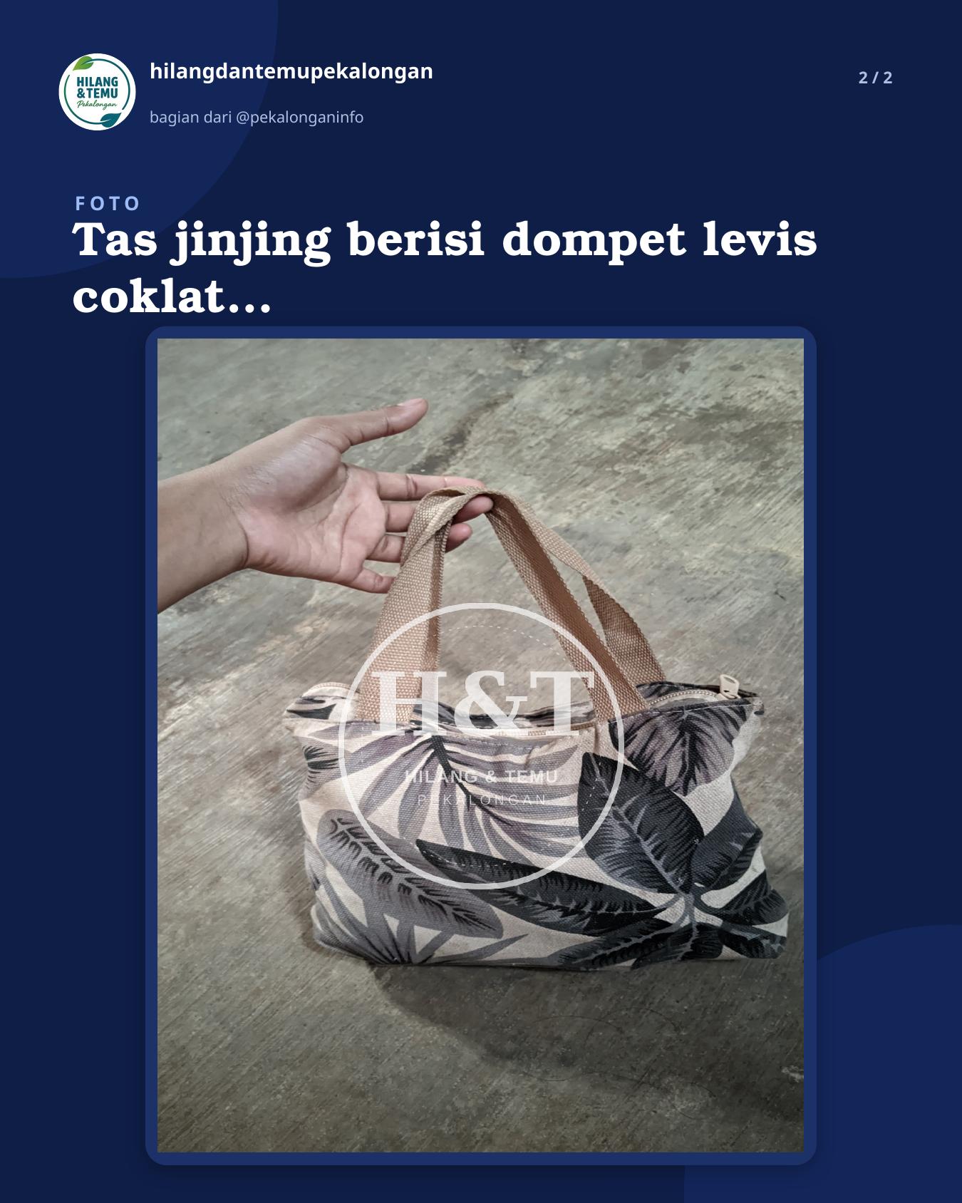 Slide 2 laporan Tas jinjing berisi dompet levis coklat panjang, hp ,kacamata, kunci rumah