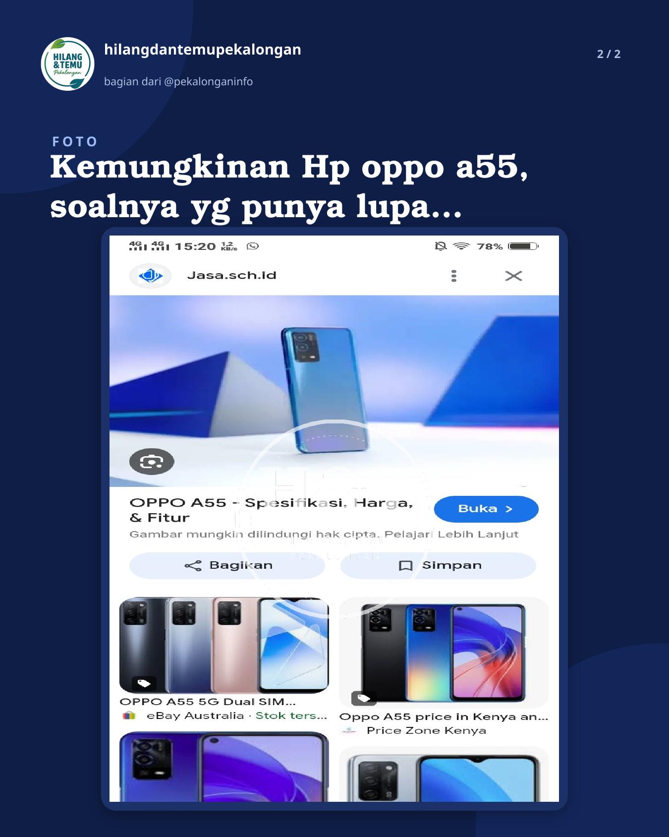 Slide 2 laporan Kemungkinan Hp oppo a55, soalnya yg punya lupa serinya (udah agak tua umur 50an)