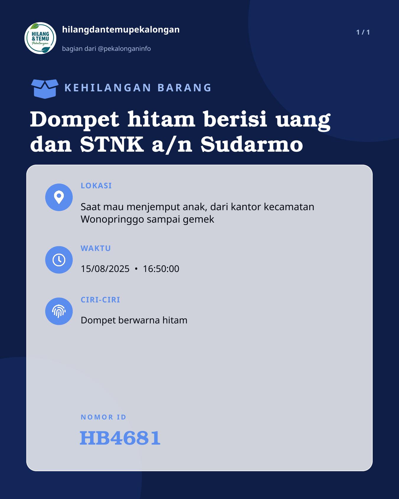 Slide laporan Dompet hitam berisi uang dan STNK a/n Sudarmo (HB4681)