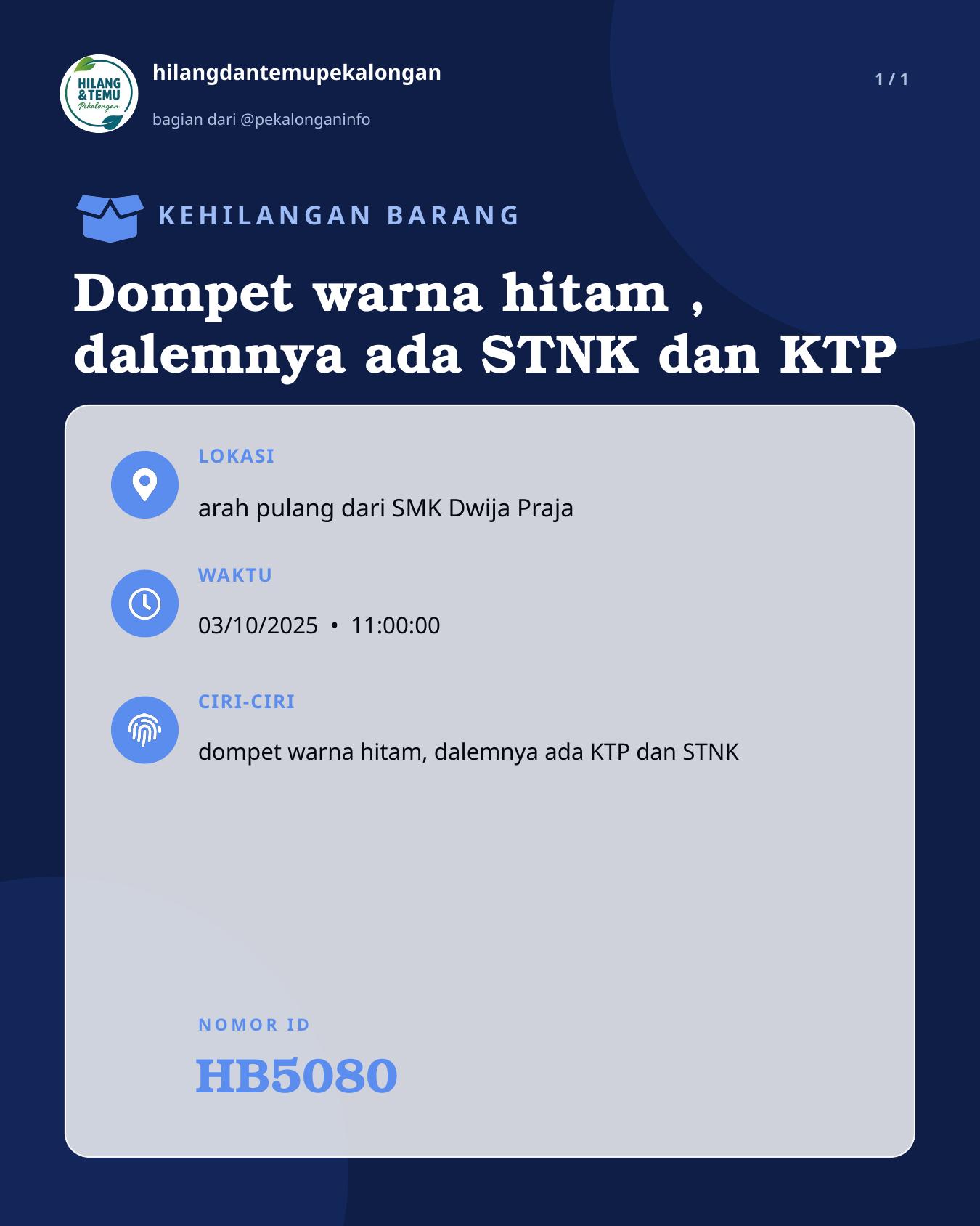 Slide laporan Dompet warna hitam , dalemnya ada STNK dan KTP (HB5080)