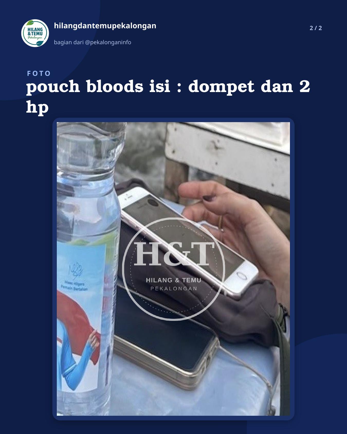 Slide 2 laporan pouch bloods isi : dompet dan 2 hp