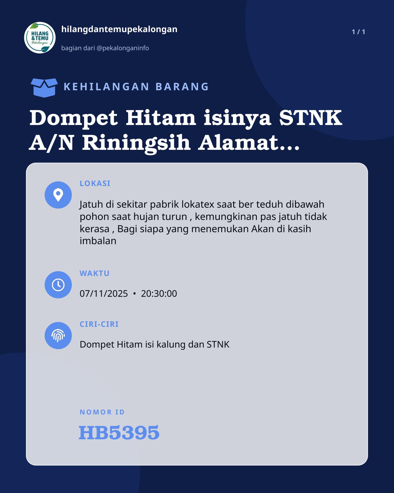 Slide laporan Dompet Hitam isinya STNK A/N Riningsih Alamat Dusun Kalijambe lor RT 2 RW 13 , ada perhiasan kalung bandul love di dalam dompet , tidak ada yang hanya ada kalung sama STNK (HB5395)
