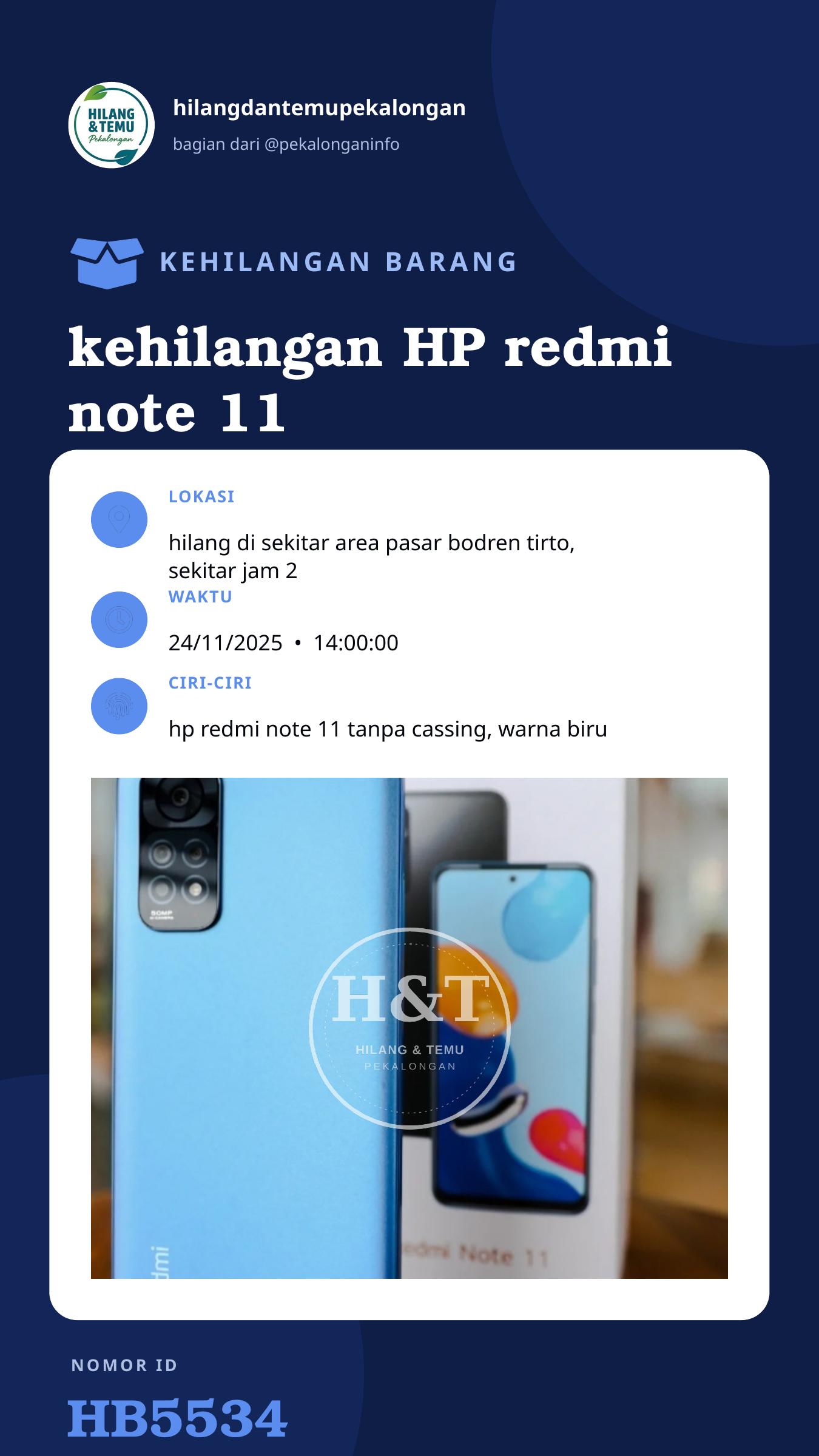 Story 9:16 laporan kehilangan HP redmi note 11