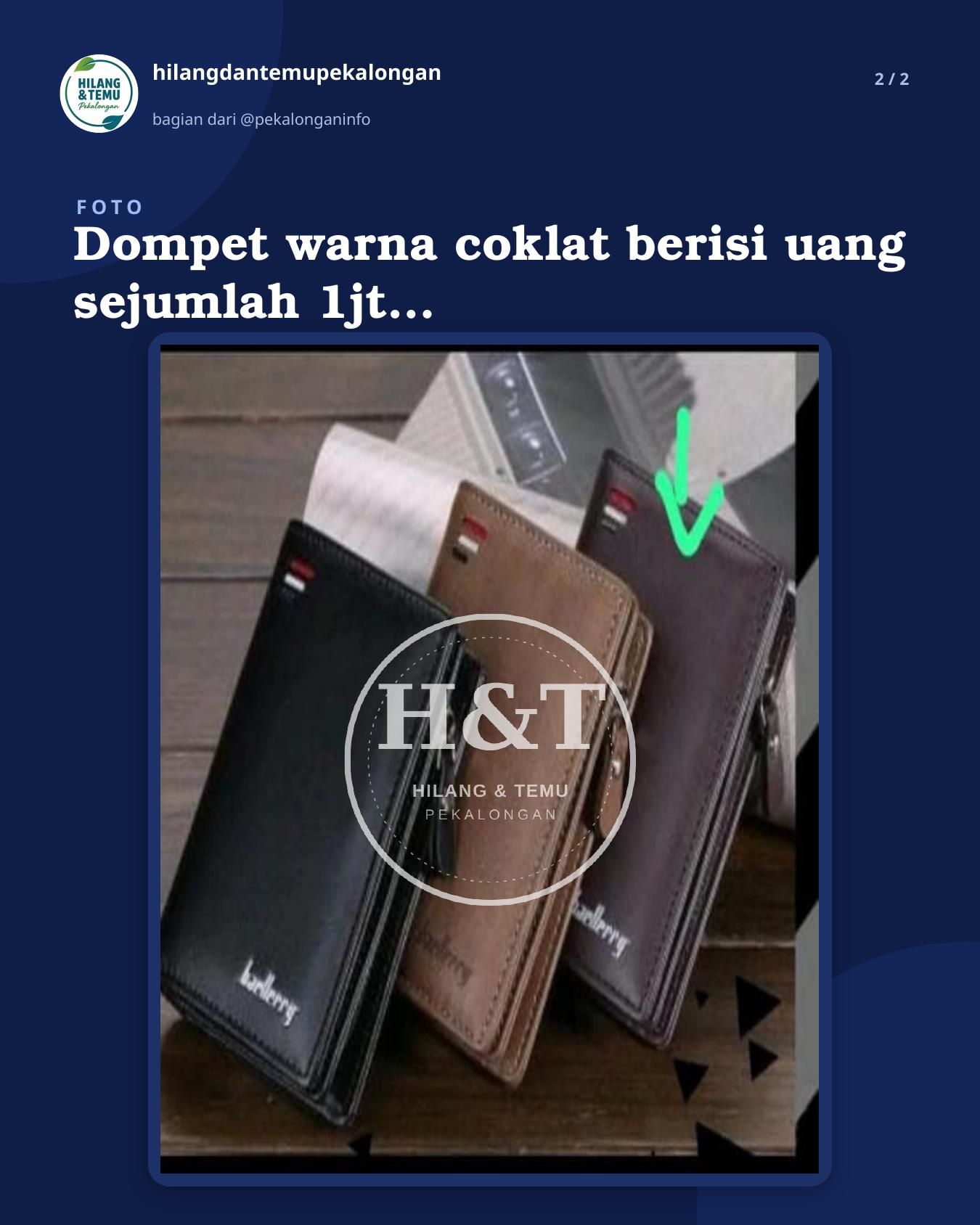Slide 2 laporan Dompet warna coklat berisi uang sejumlah 1jt 100 ktp. ,sim ,stnk