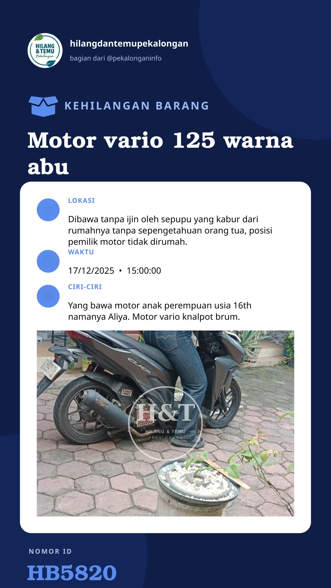 Story 9:16 laporan Motor vario 125 warna abu dengan no plat G 4604 TH