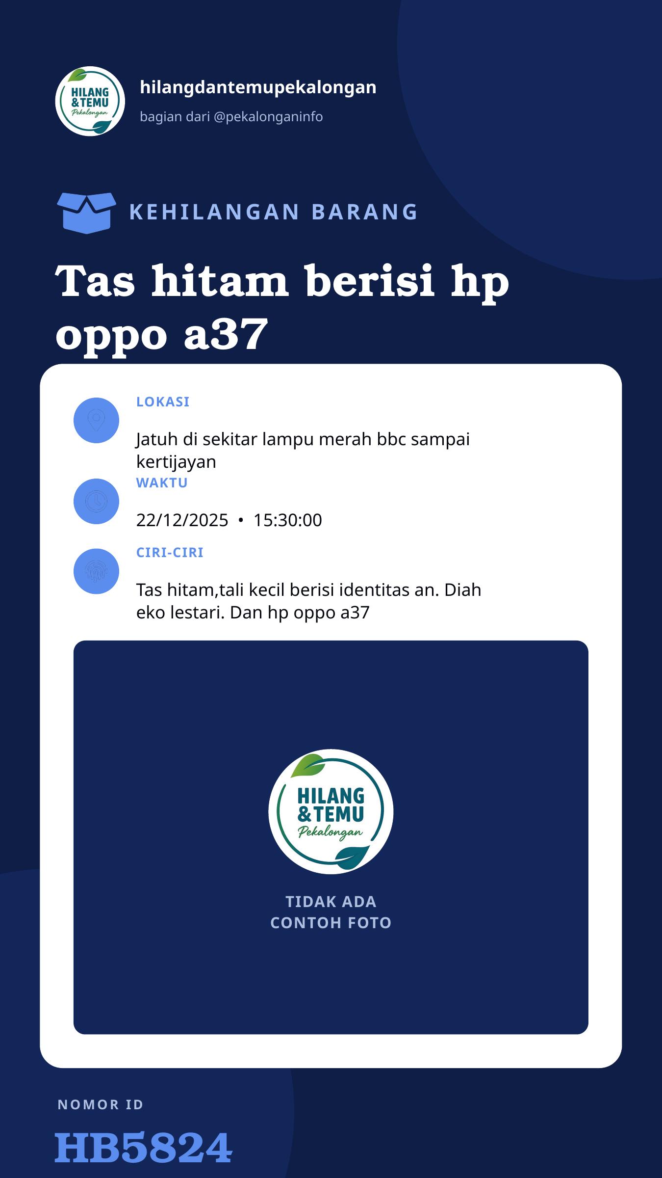 Story 9:16 laporan Tas hitam berisi hp oppo a37 dan identitas