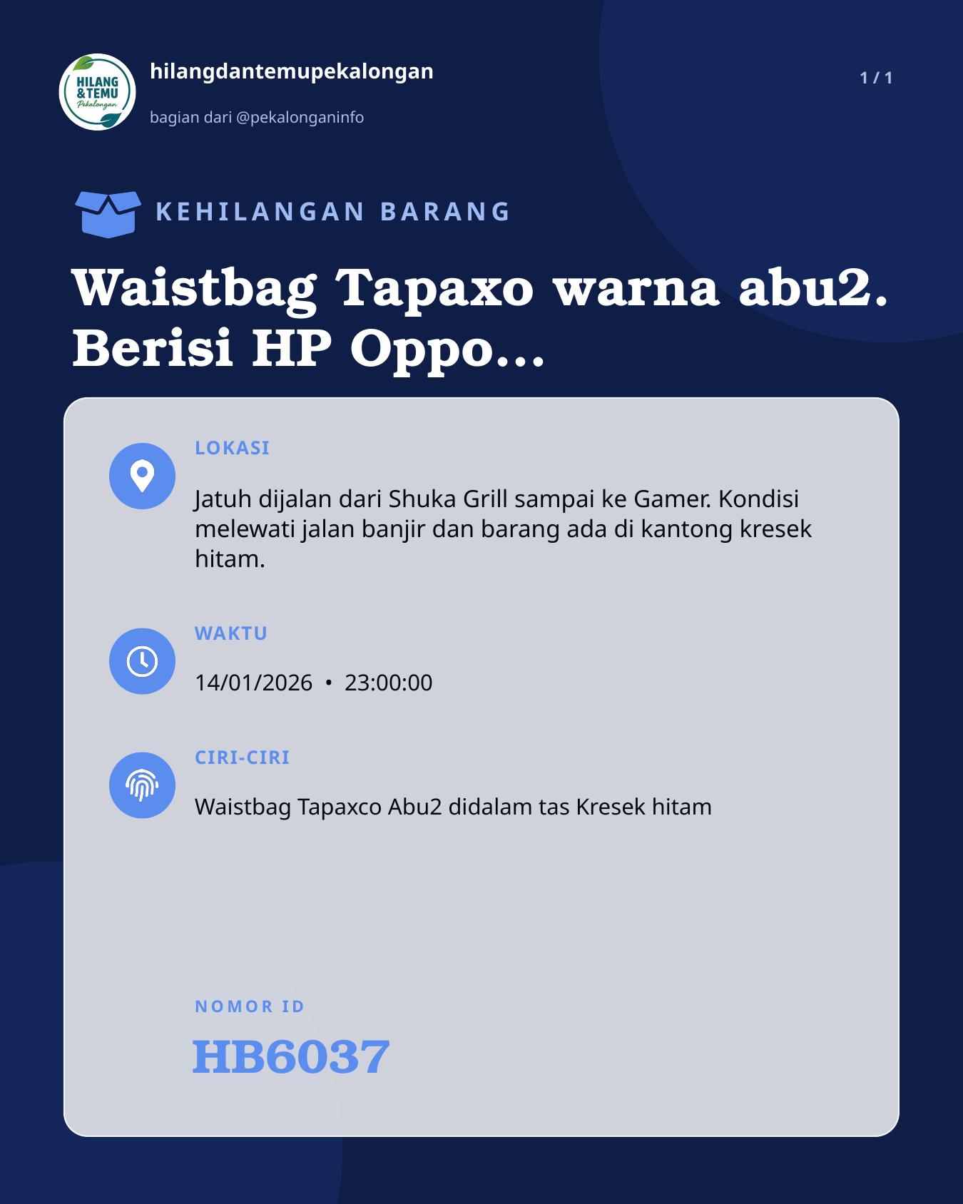 Slide laporan Waistbag Tapaxo warna abu2. Berisi HP Oppo Reno 5, dompet kartu berisi KTP dan uang tunai (HB6037)